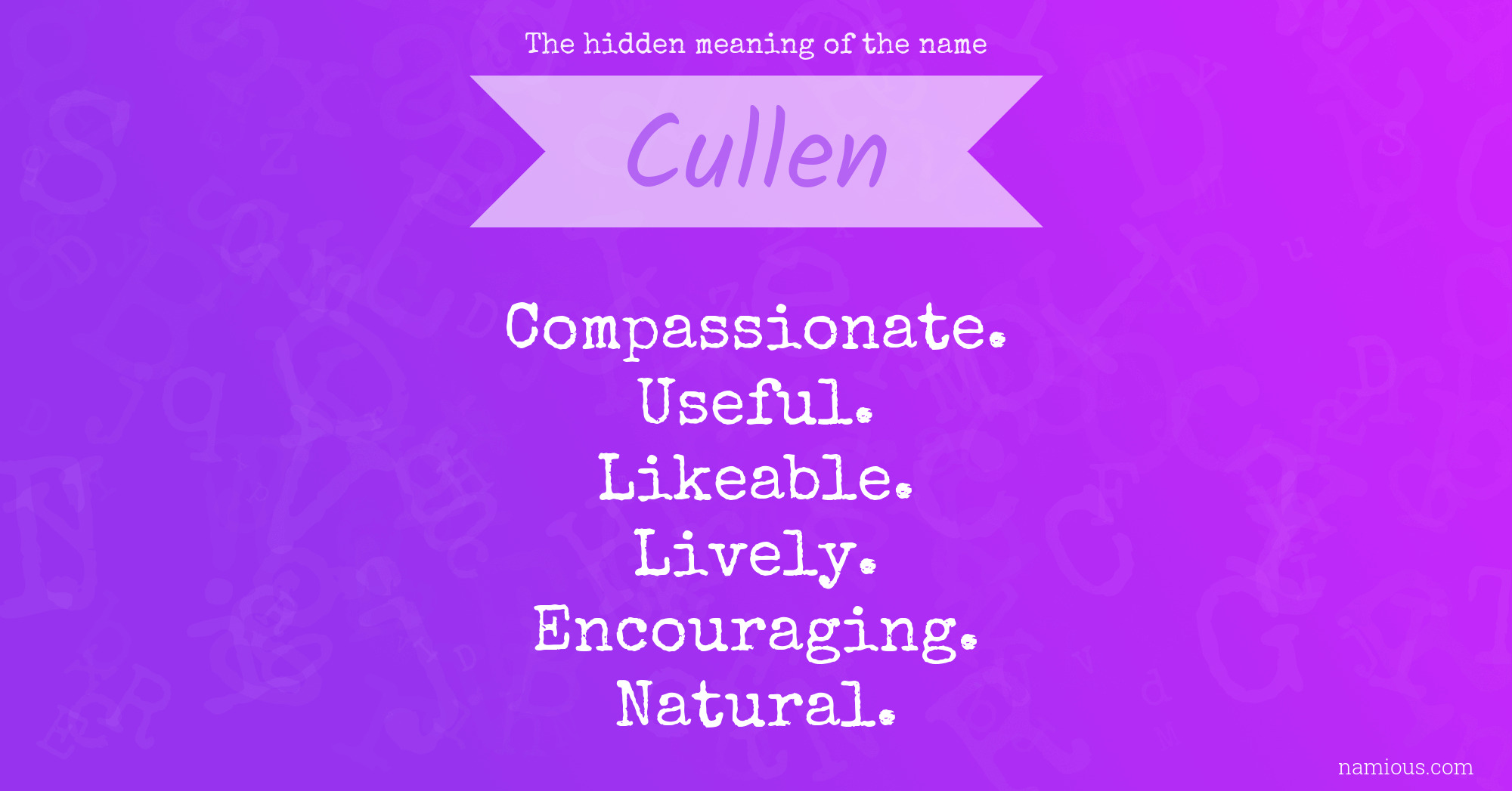 The hidden meaning of the name Cullen