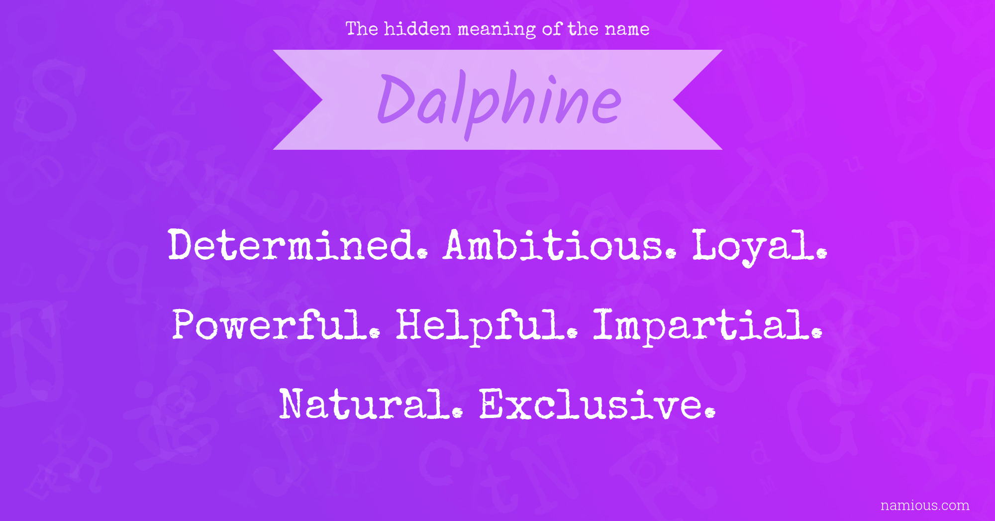 The hidden meaning of the name Dalphine