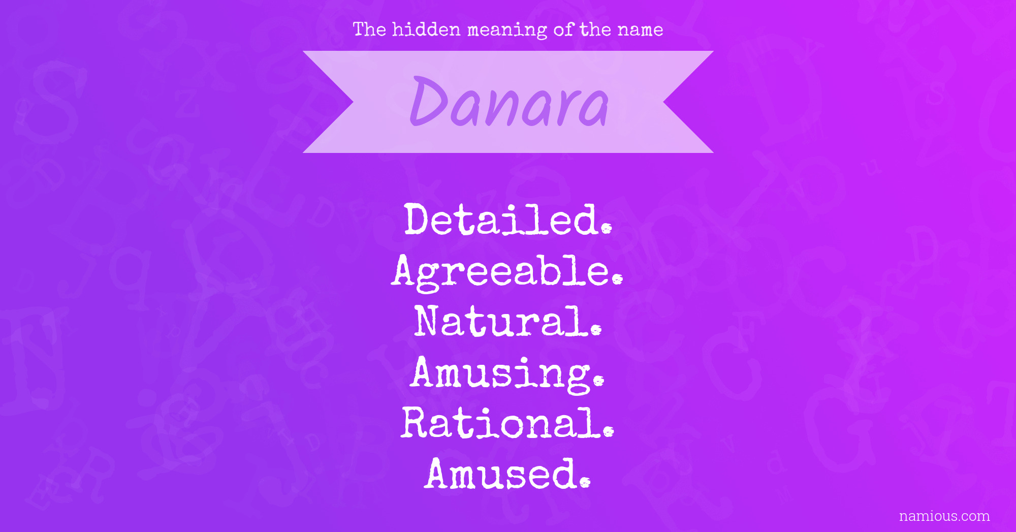 The hidden meaning of the name Danara
