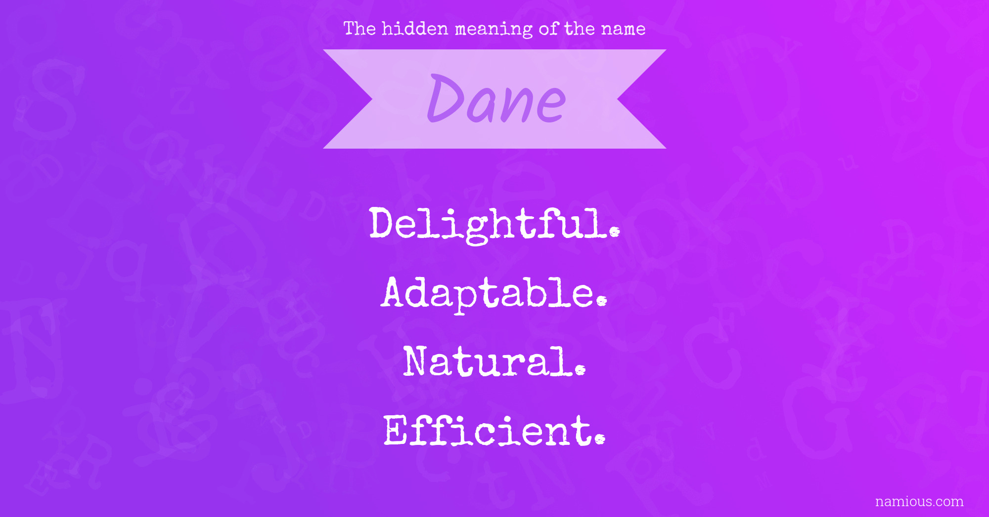 The hidden meaning of the name Dane