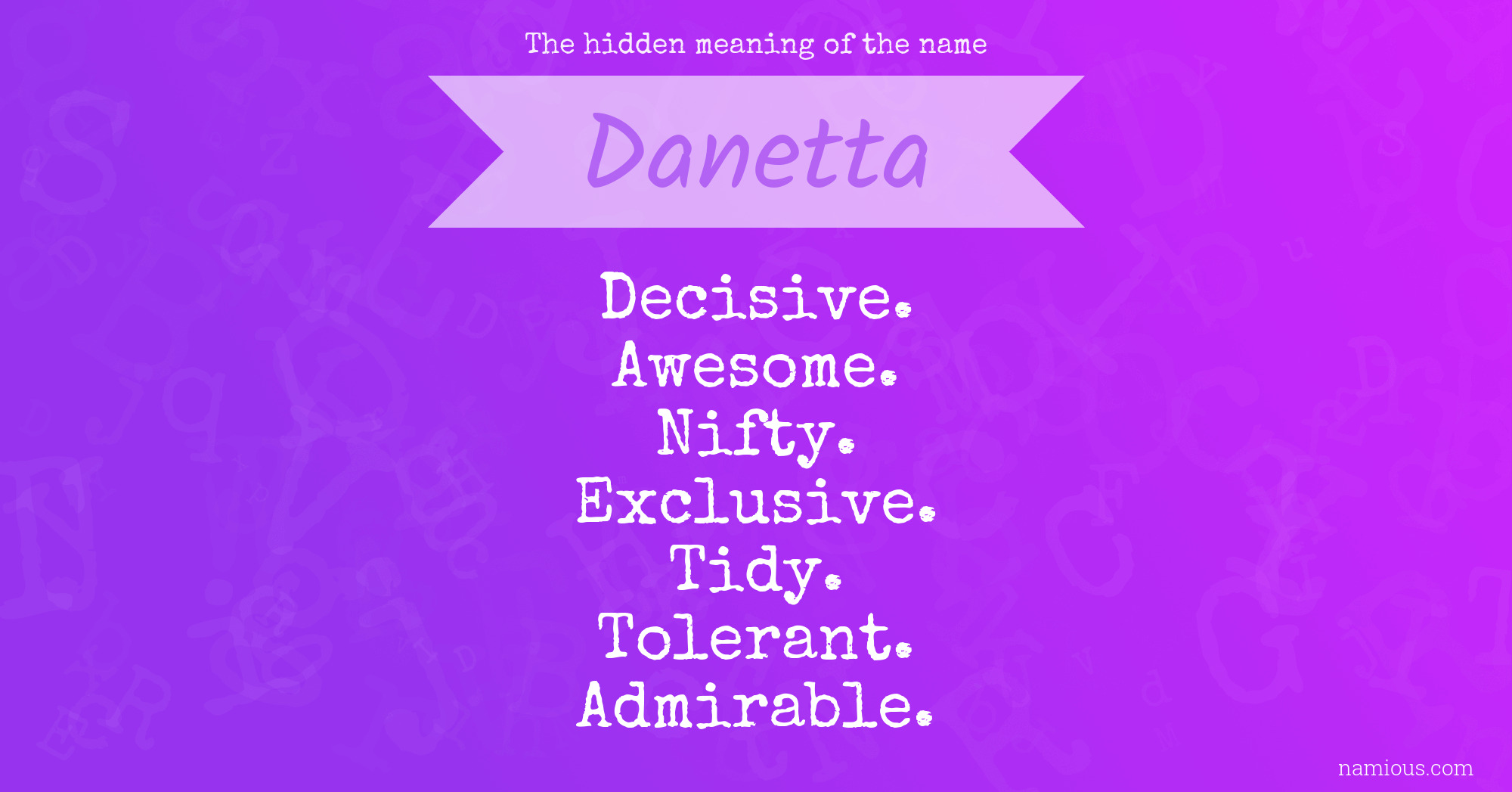 The hidden meaning of the name Danetta
