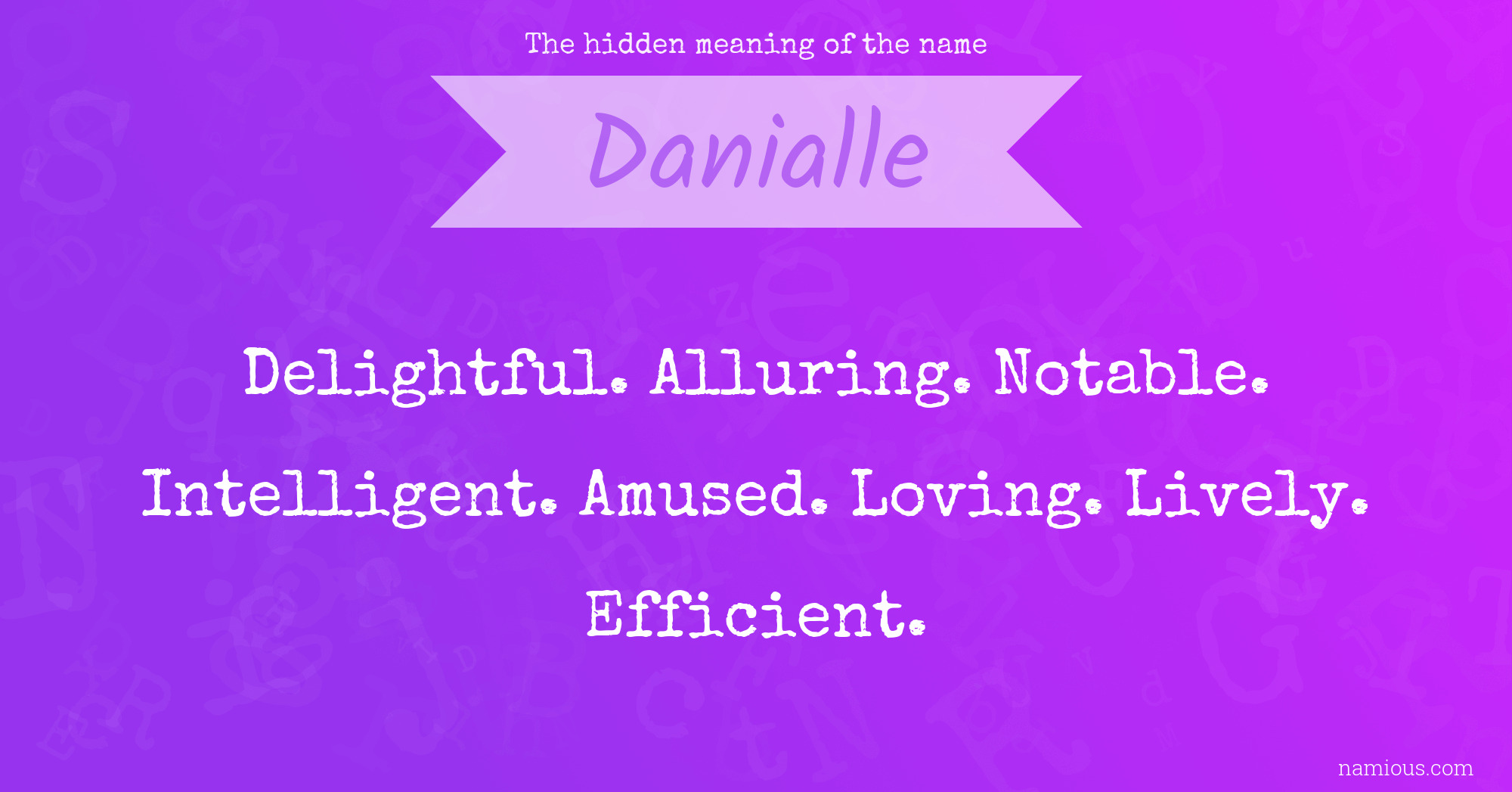 The hidden meaning of the name Danialle