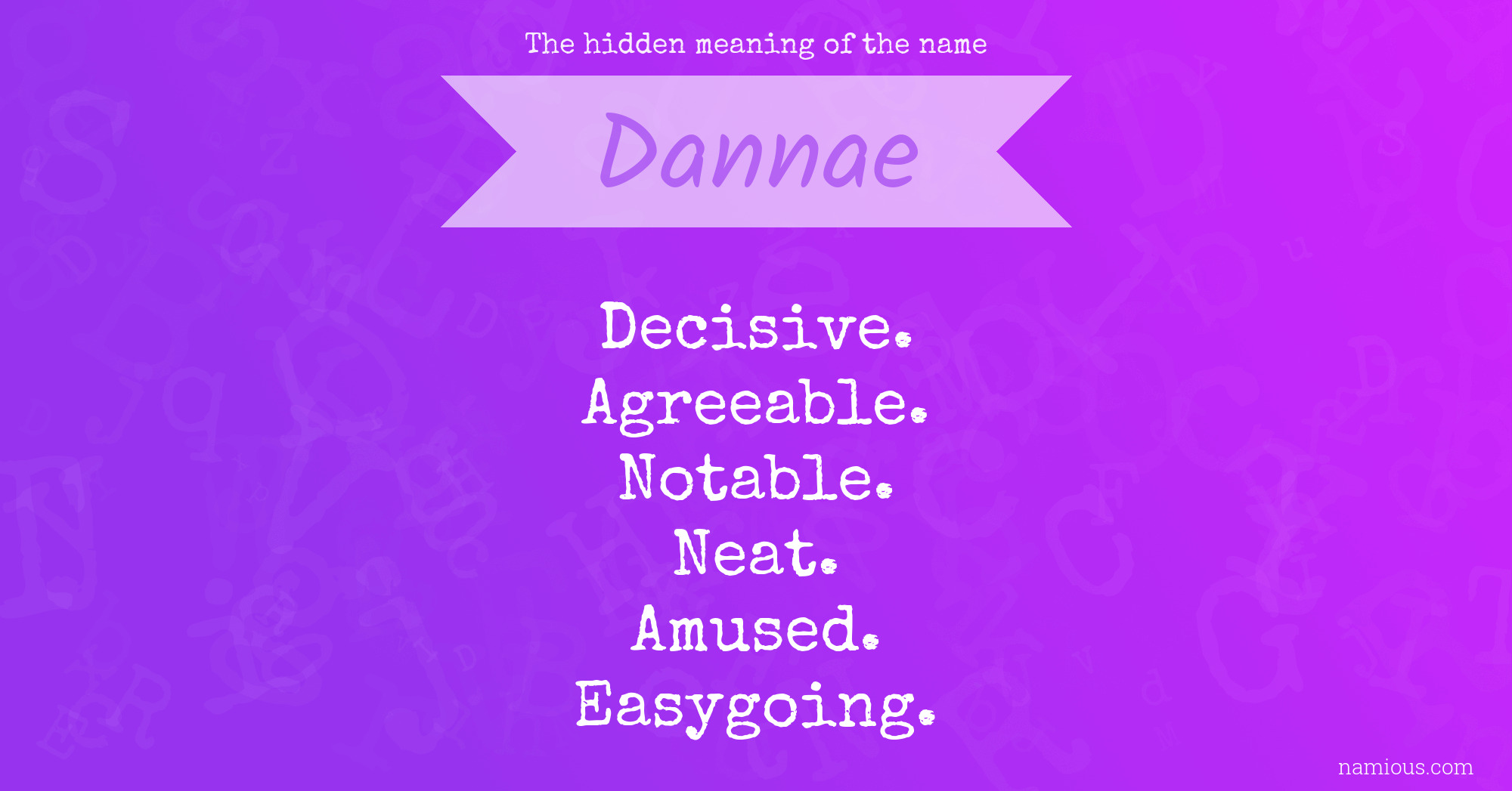 The hidden meaning of the name Dannae