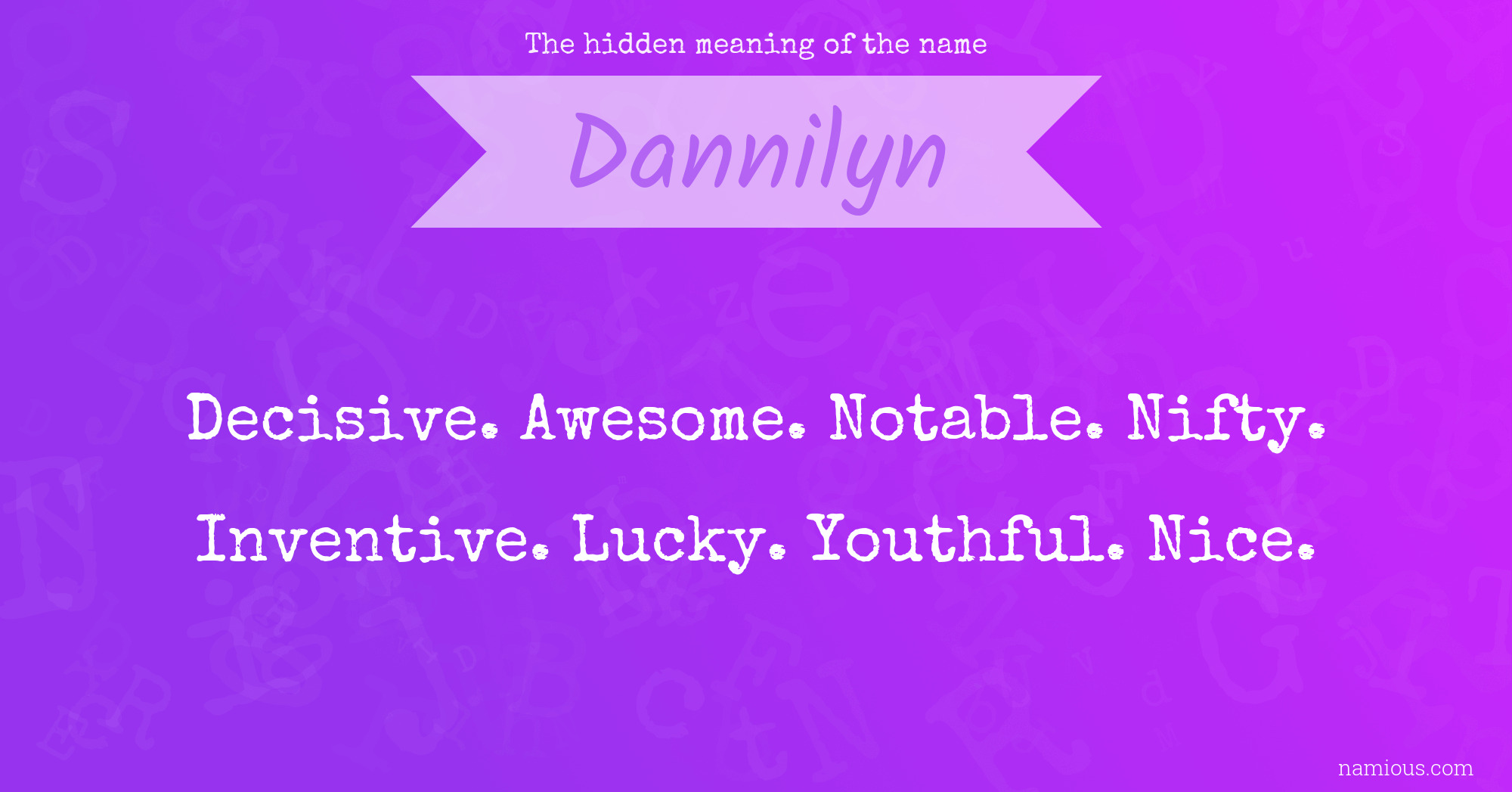 The hidden meaning of the name Dannilyn