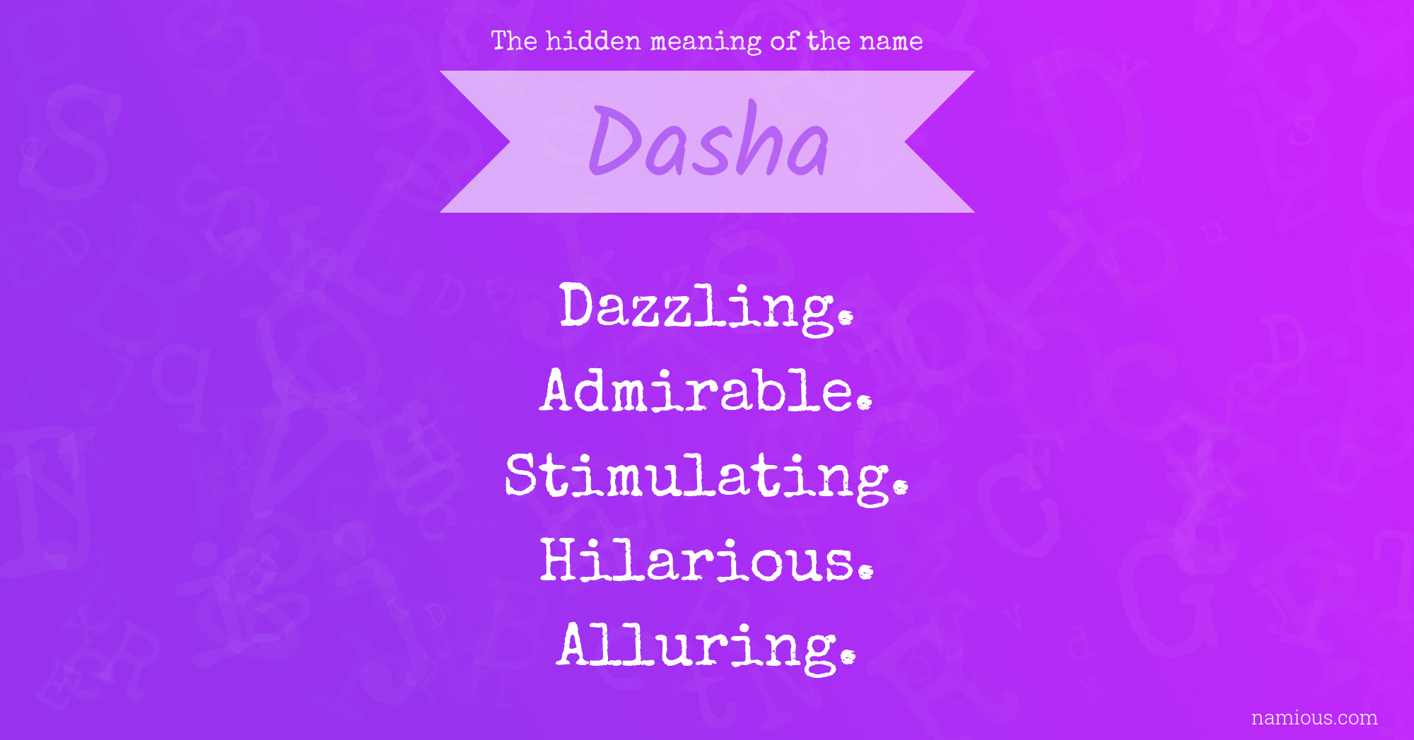 The hidden meaning of the name Dasha