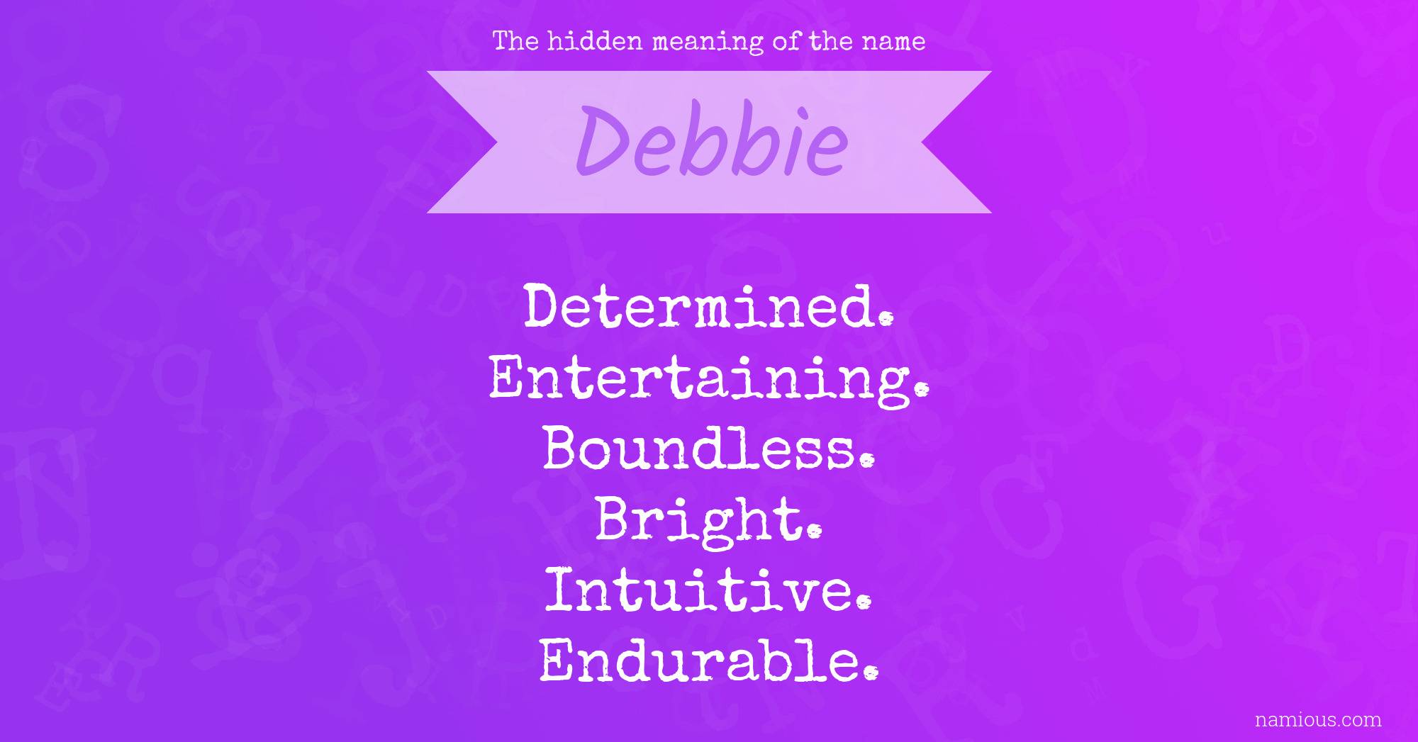 The hidden meaning of the name Debbie