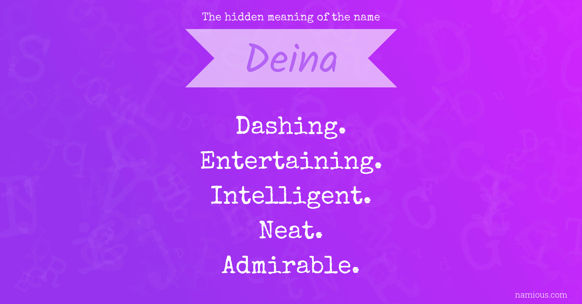 The hidden meaning of the name Deina