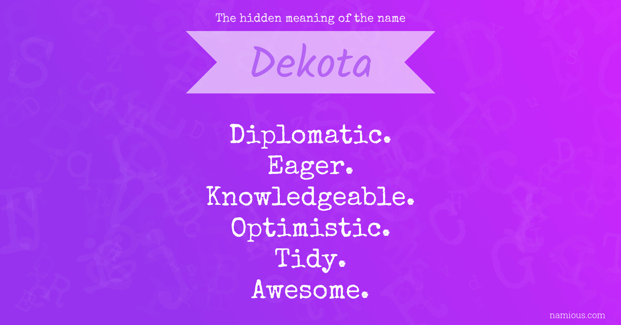 The hidden meaning of the name Dekota