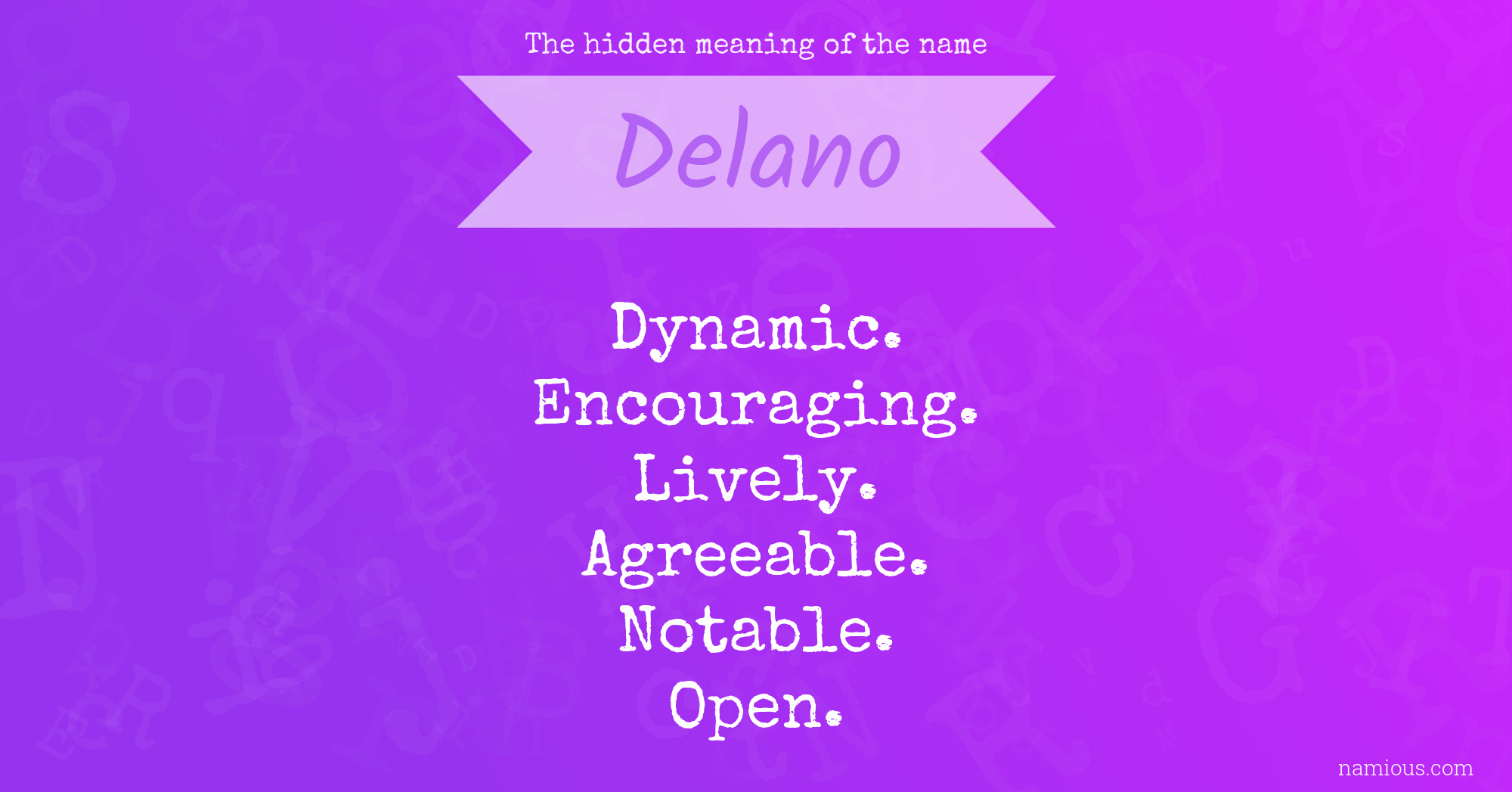 The hidden meaning of the name Delano