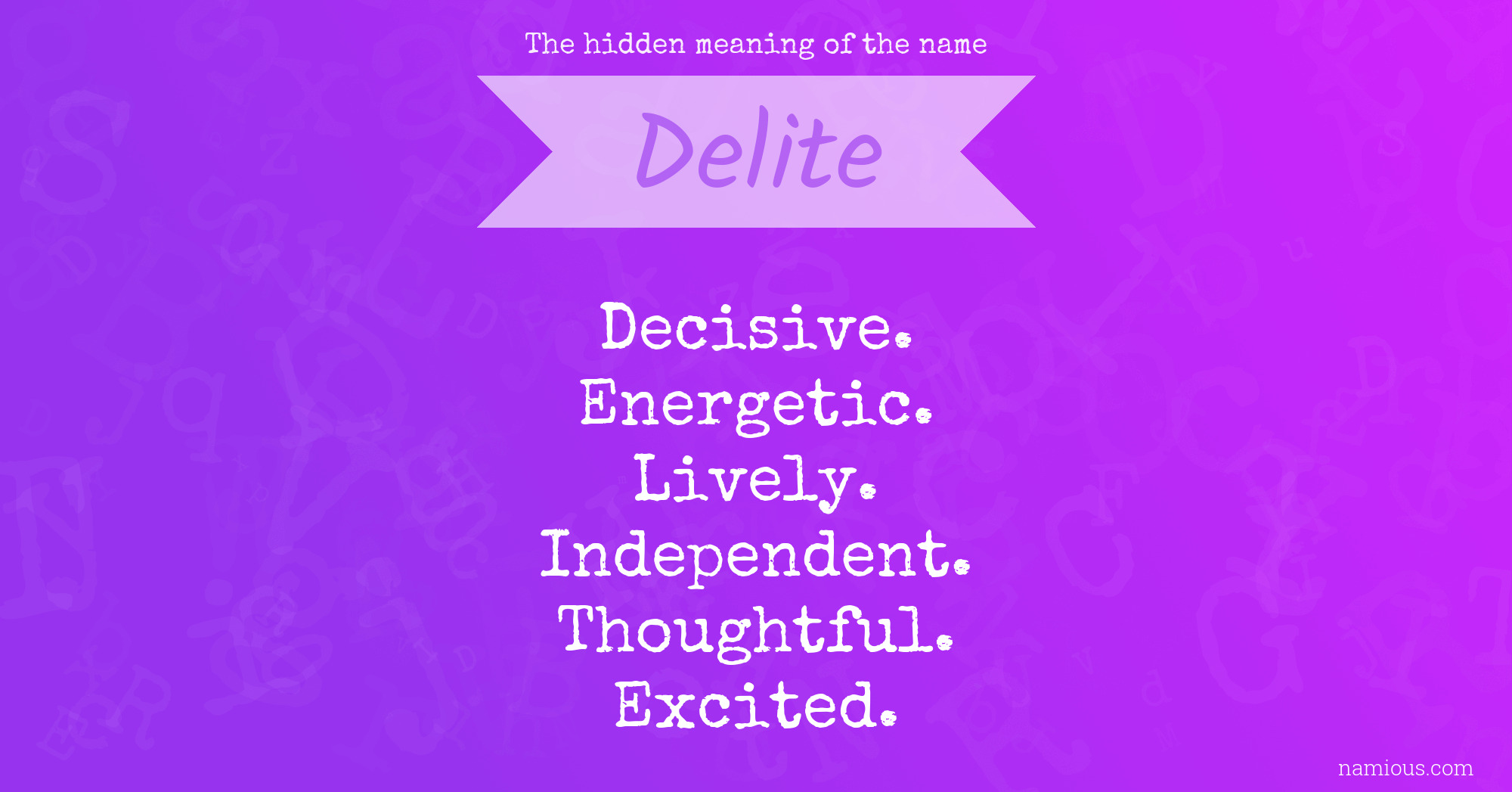 The hidden meaning of the name Delite