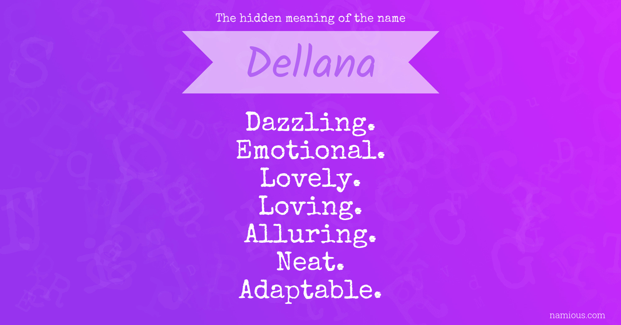 The hidden meaning of the name Dellana