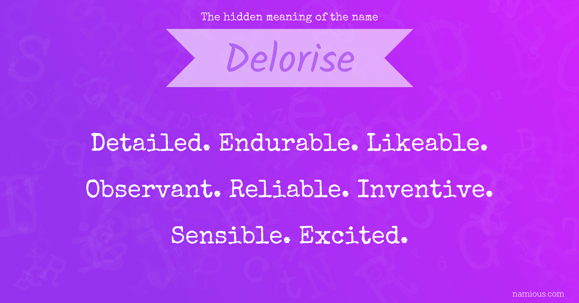 The hidden meaning of the name Delorise