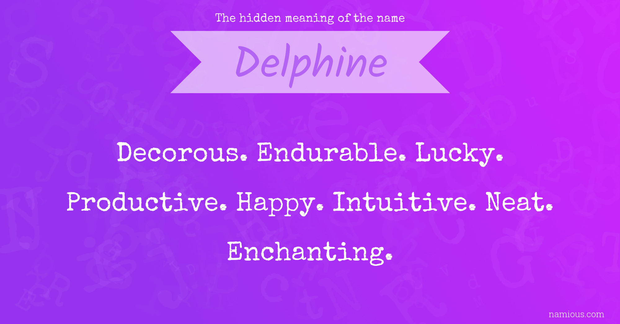 The hidden meaning of the name Delphine