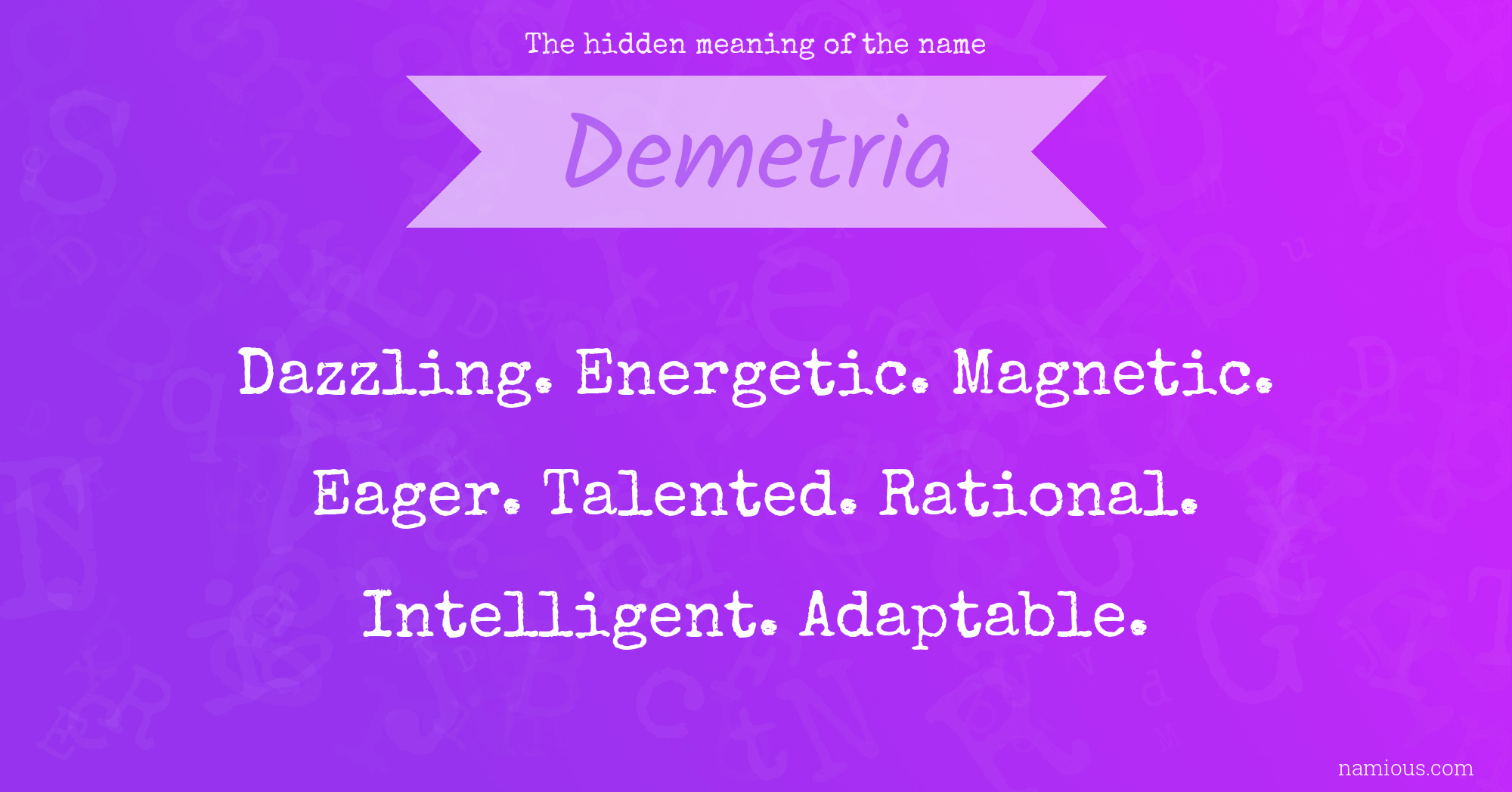 The hidden meaning of the name Demetria