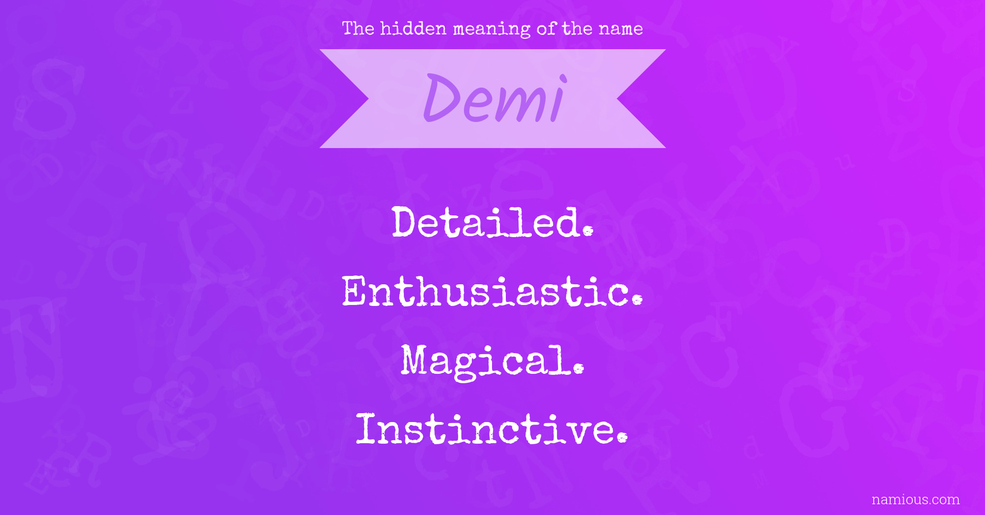 The hidden meaning of the name Demi
