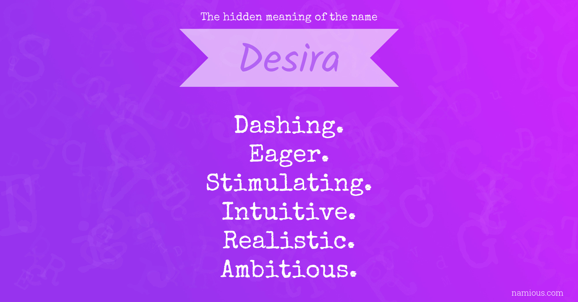 The hidden meaning of the name Desira