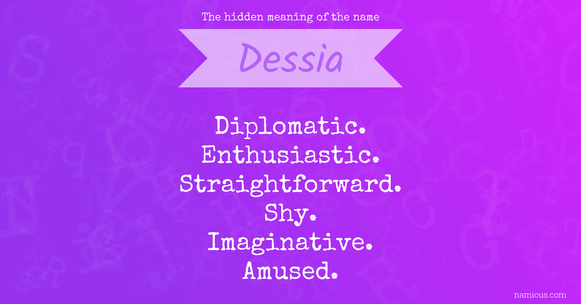 The hidden meaning of the name Dessia