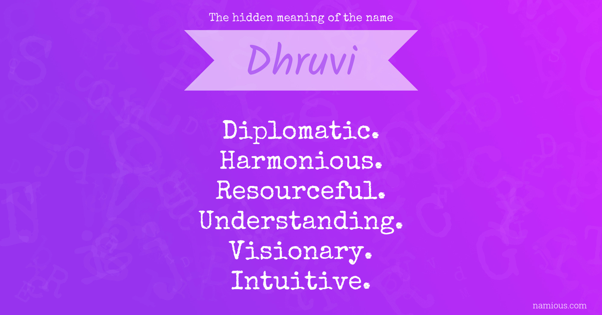 The hidden meaning of the name Dhruvi