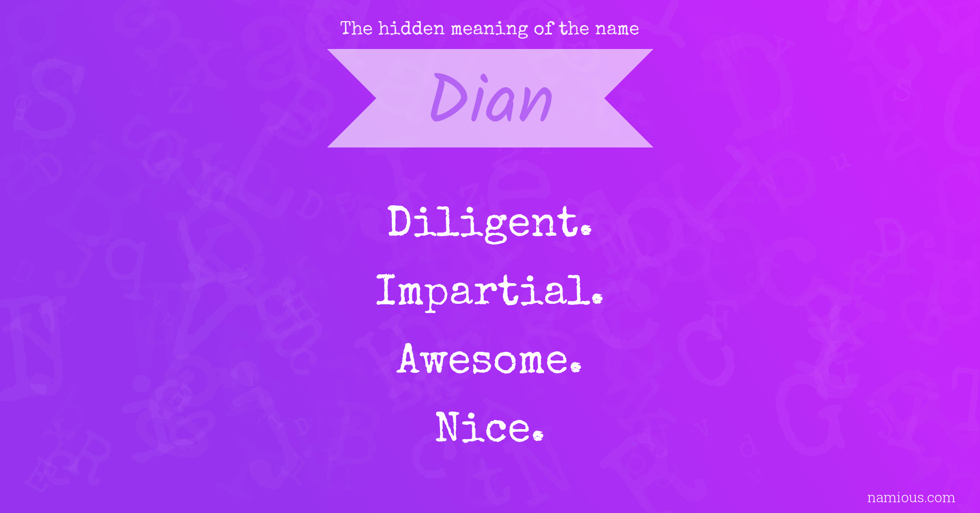 The hidden meaning of the name Dian