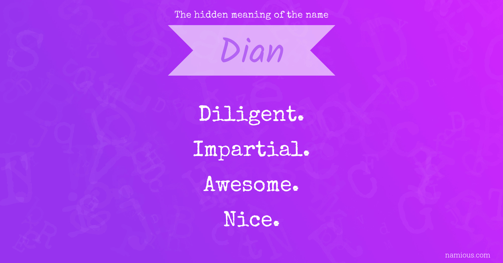 The hidden meaning of the name Dian