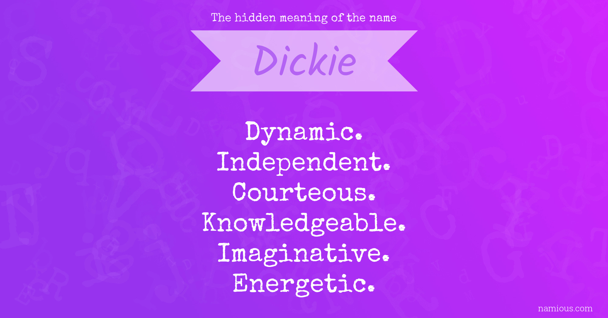 The hidden meaning of the name Dickie