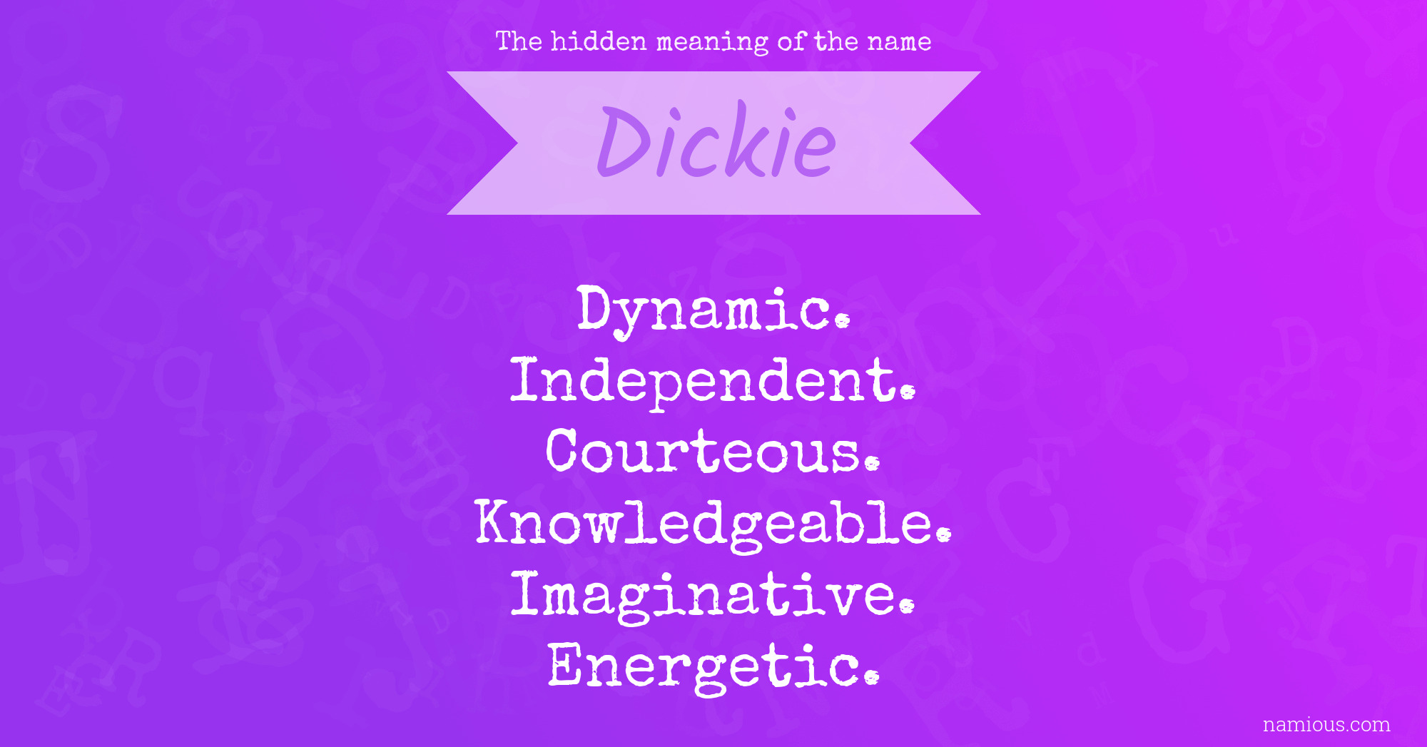 The hidden meaning of the name Dickie