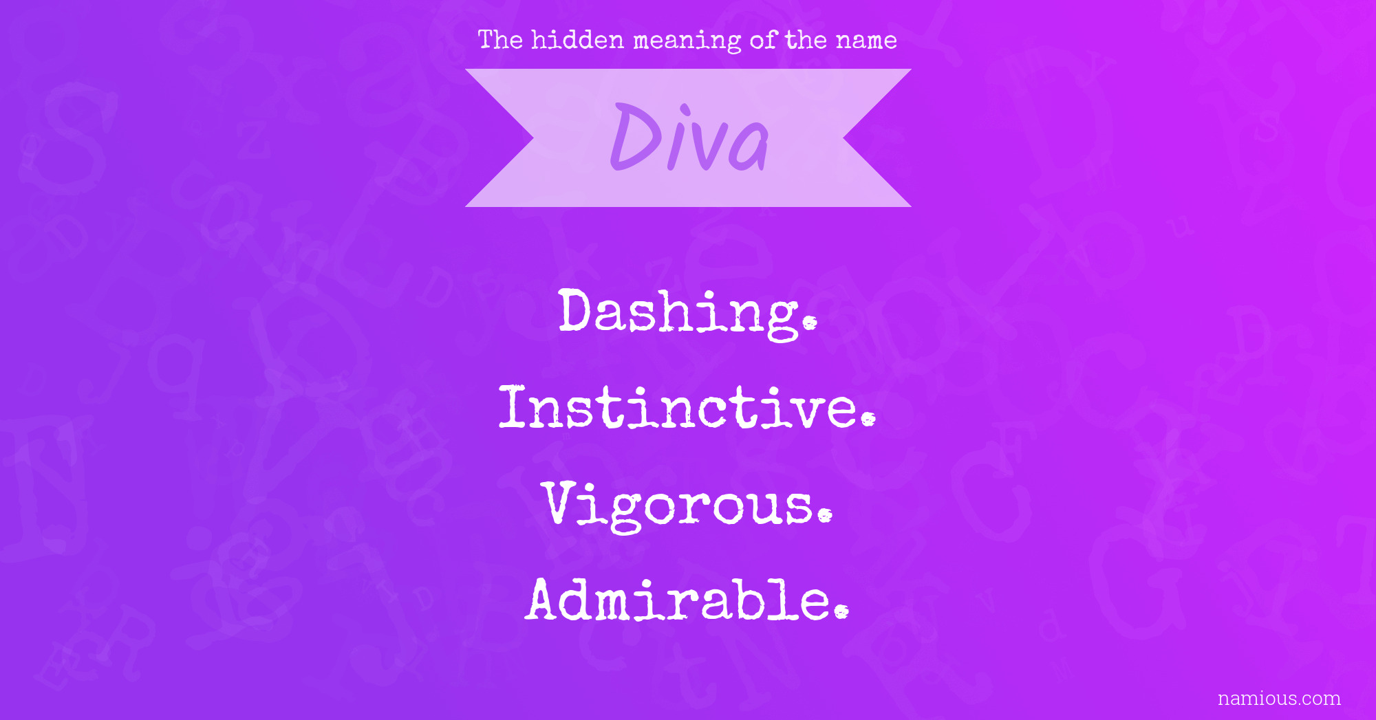 Gade Til Ni Overstige The hidden meaning of the name Diva | Namious