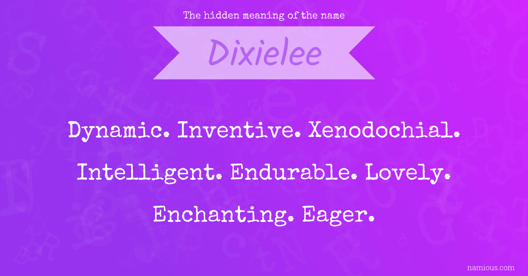 The hidden meaning of the name Dixielee