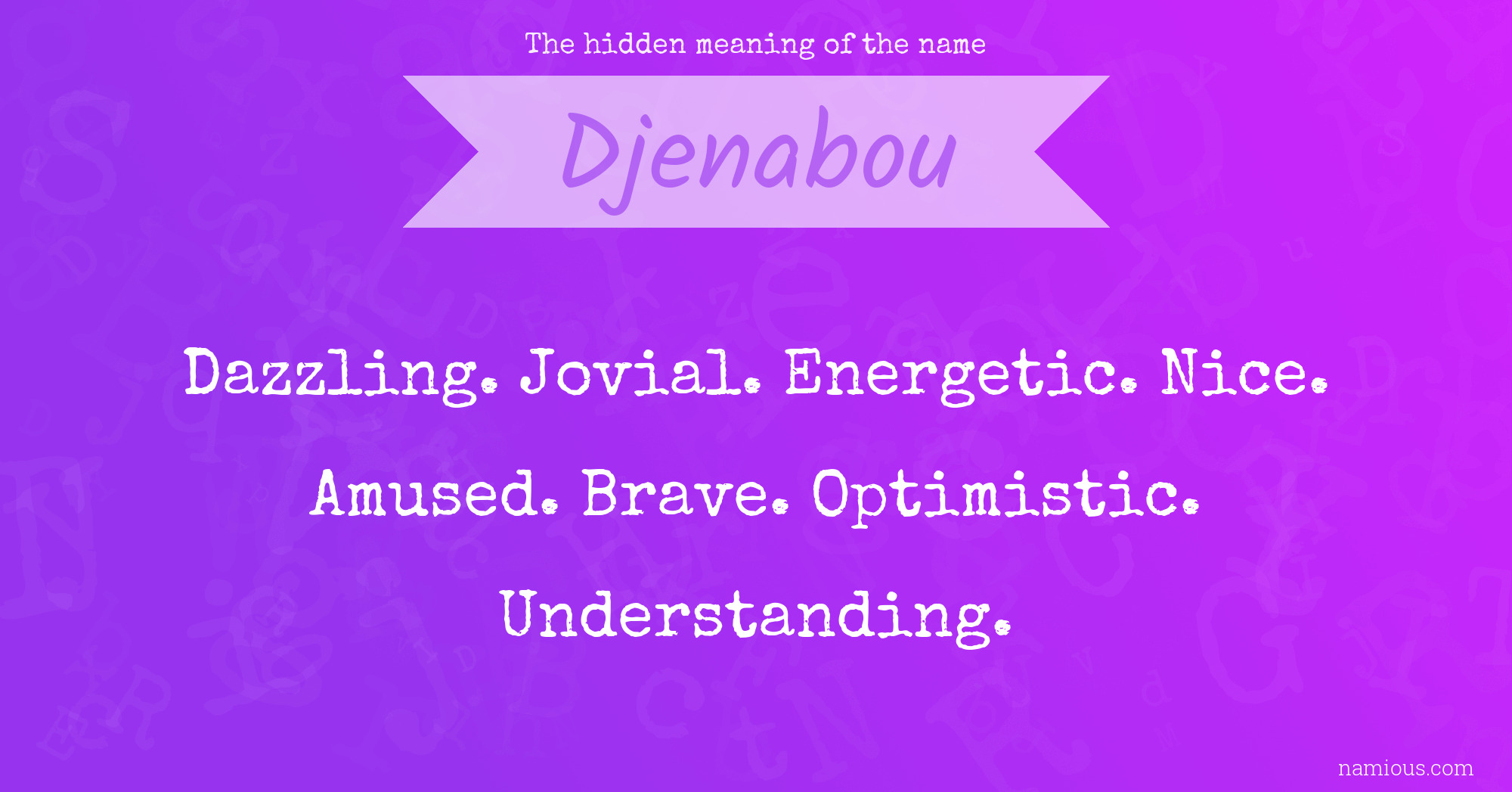 The hidden meaning of the name Djenabou