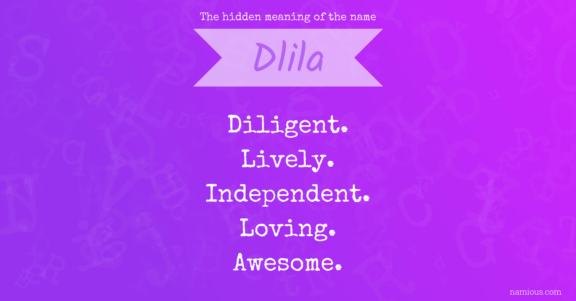 The hidden meaning of the name Dlila
