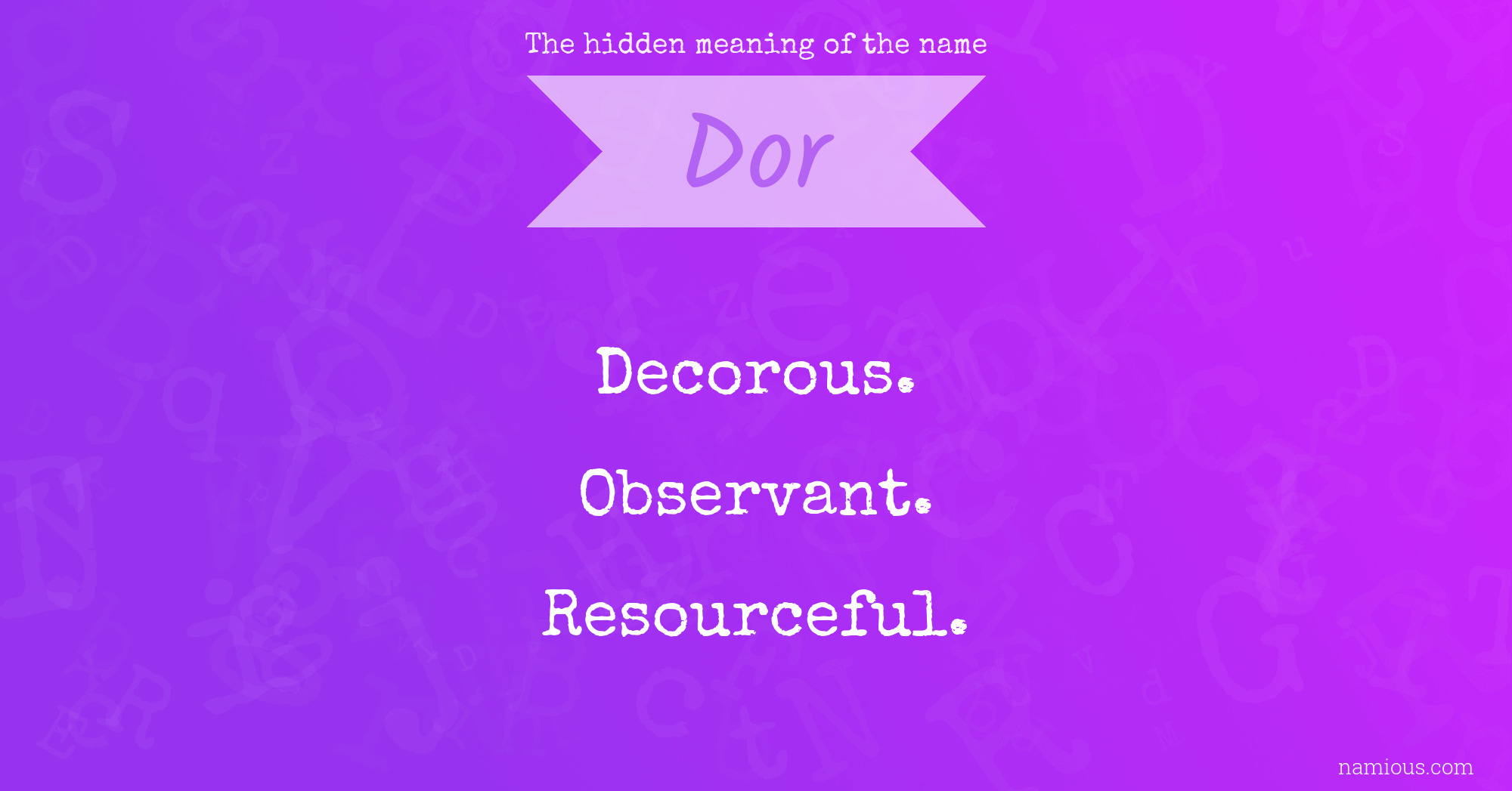 The hidden meaning of the name Dor
