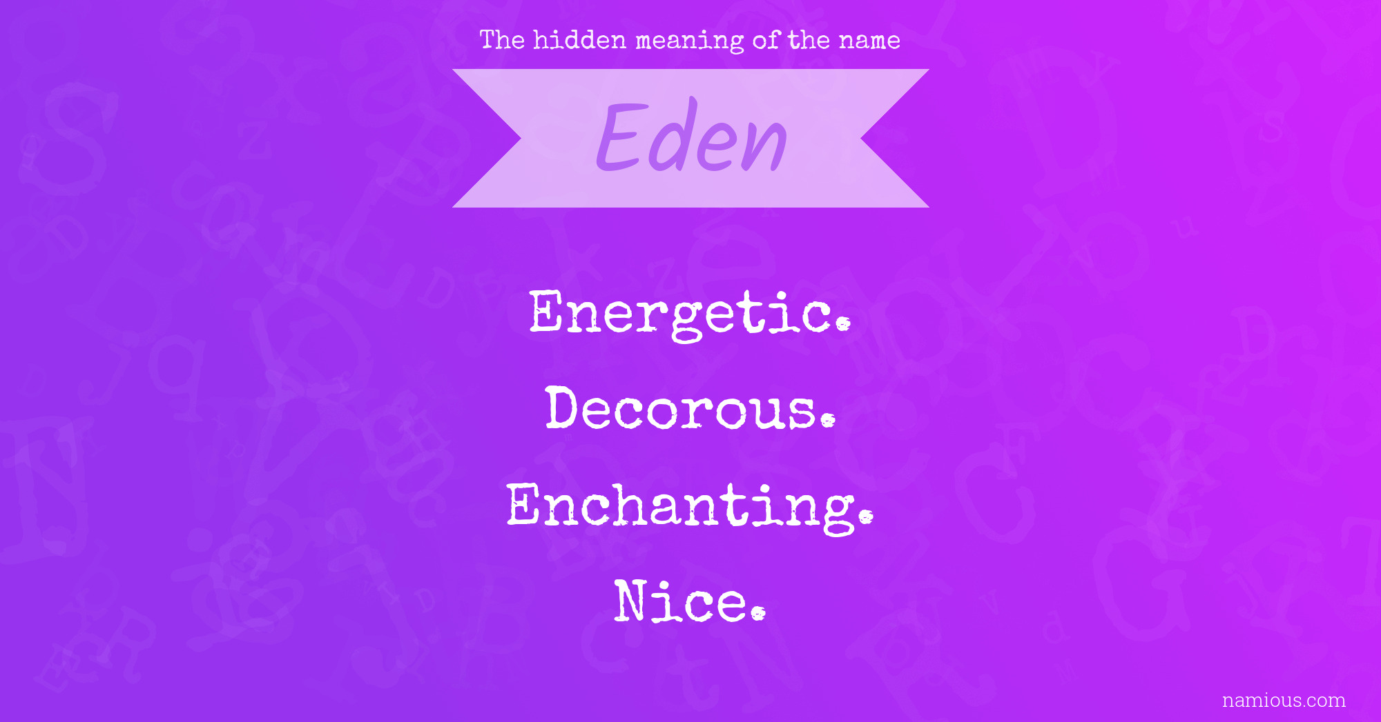 The hidden meaning of the name Eden