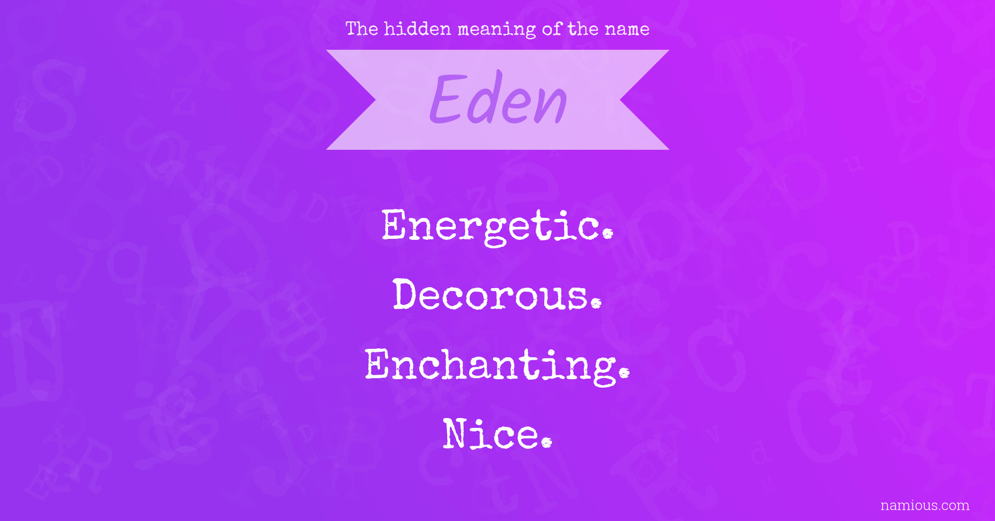 The hidden meaning of the name Eden