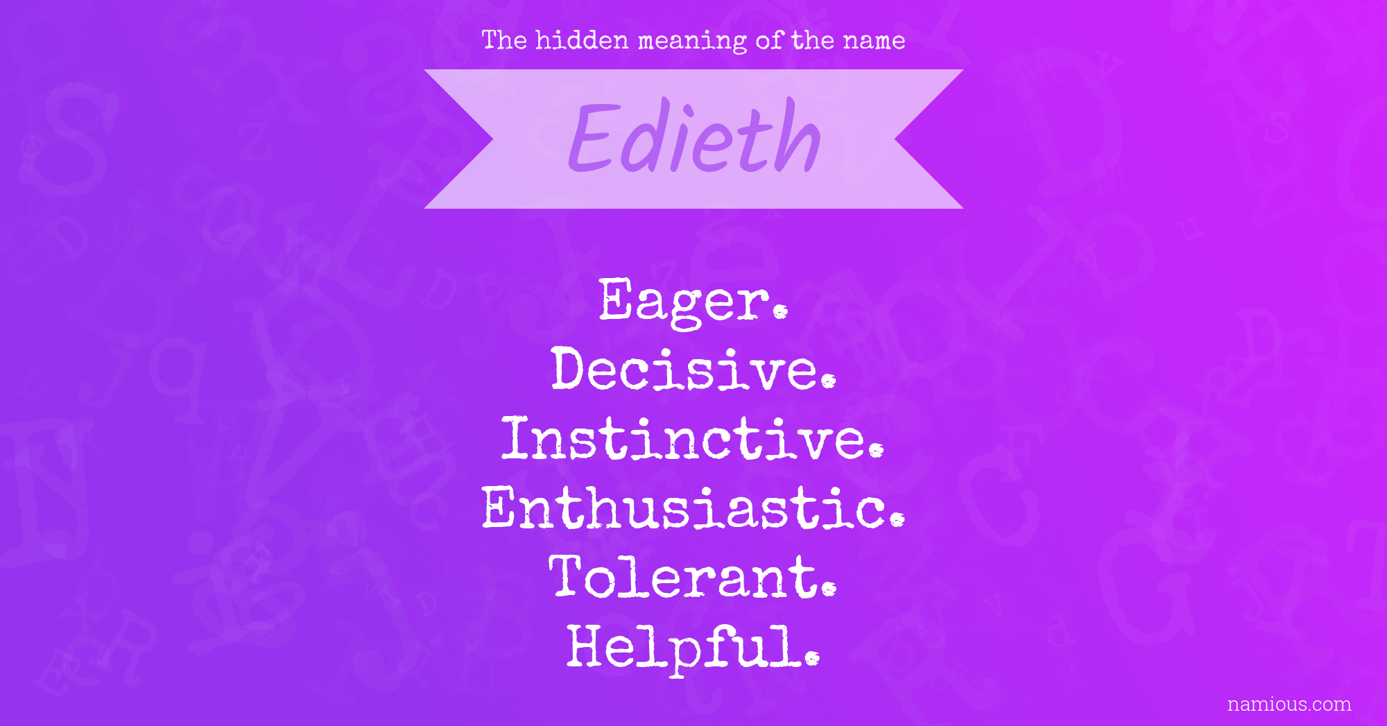 The hidden meaning of the name Edieth