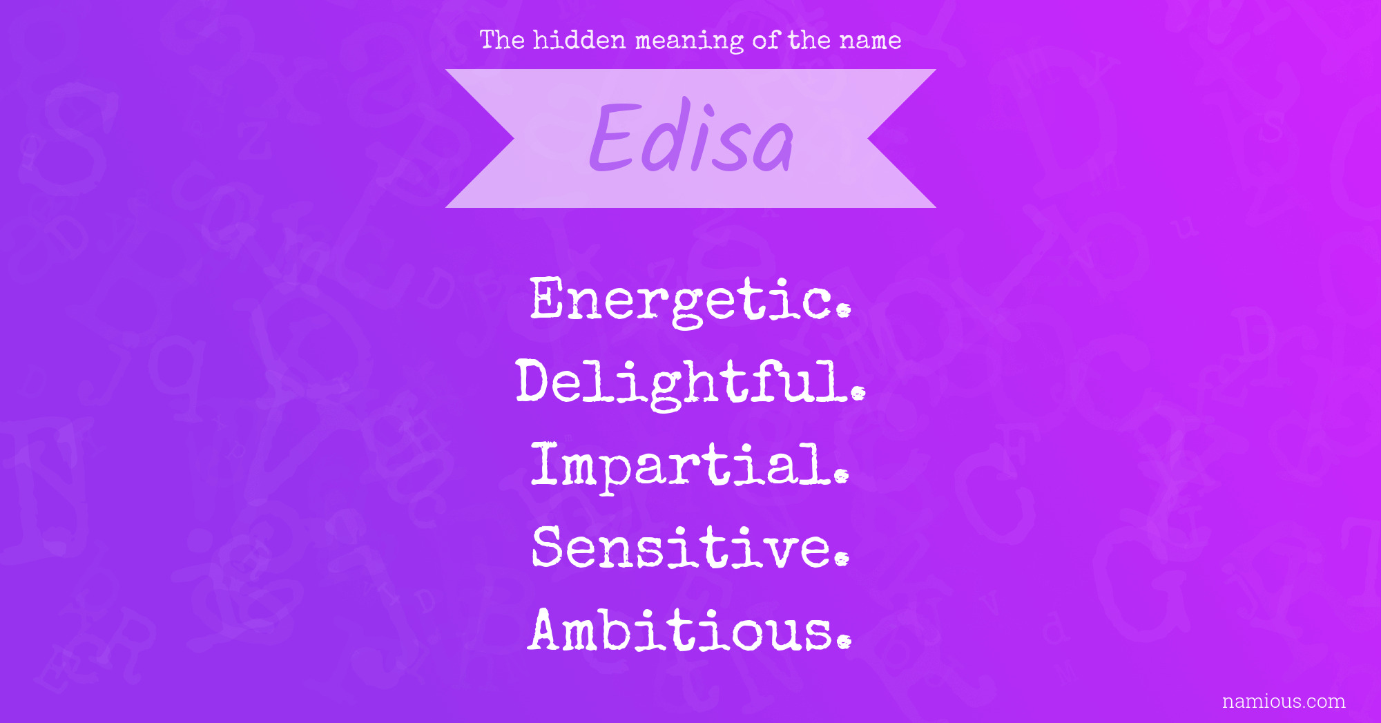 The hidden meaning of the name Edisa