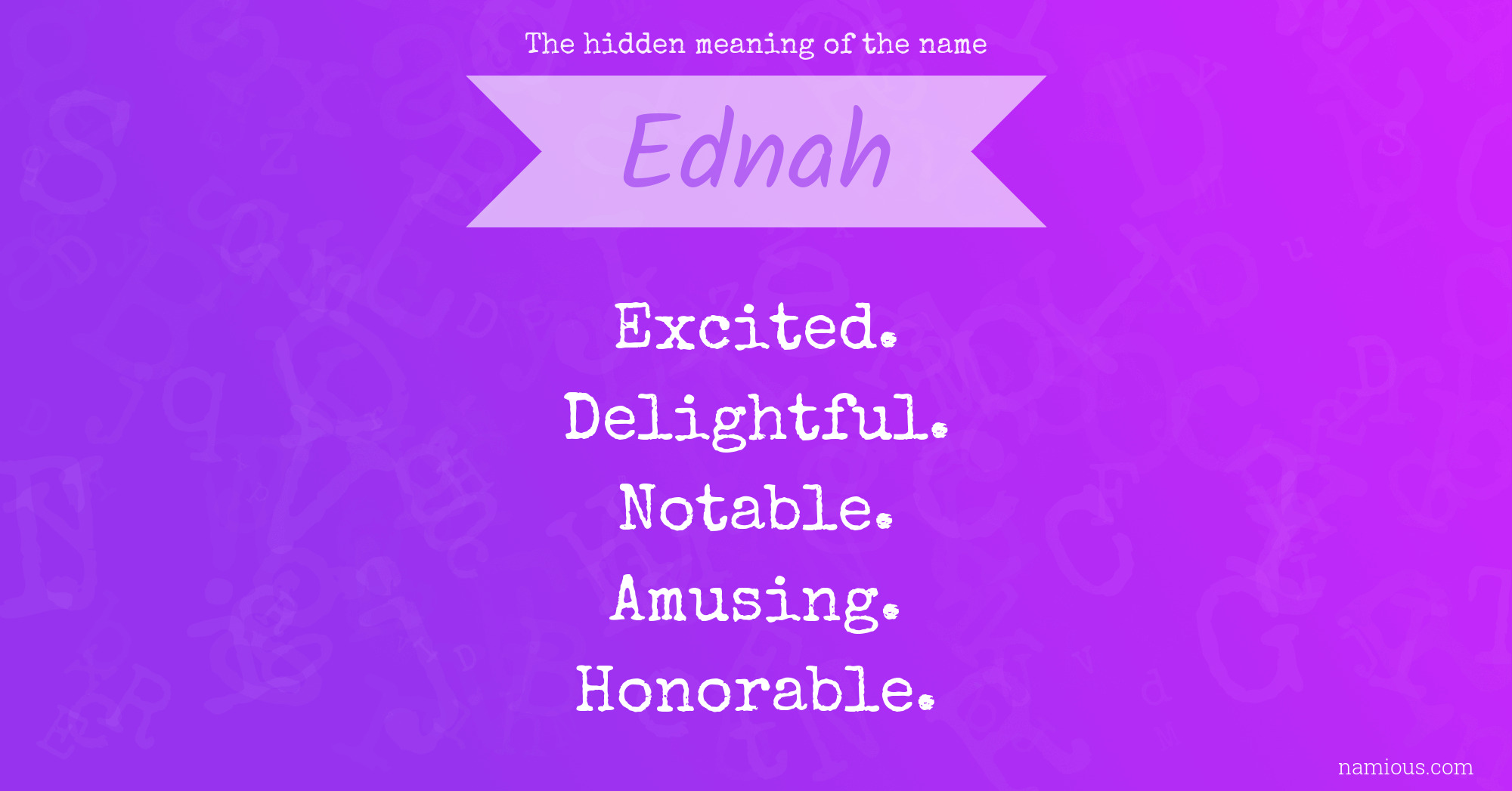 The hidden meaning of the name Ednah