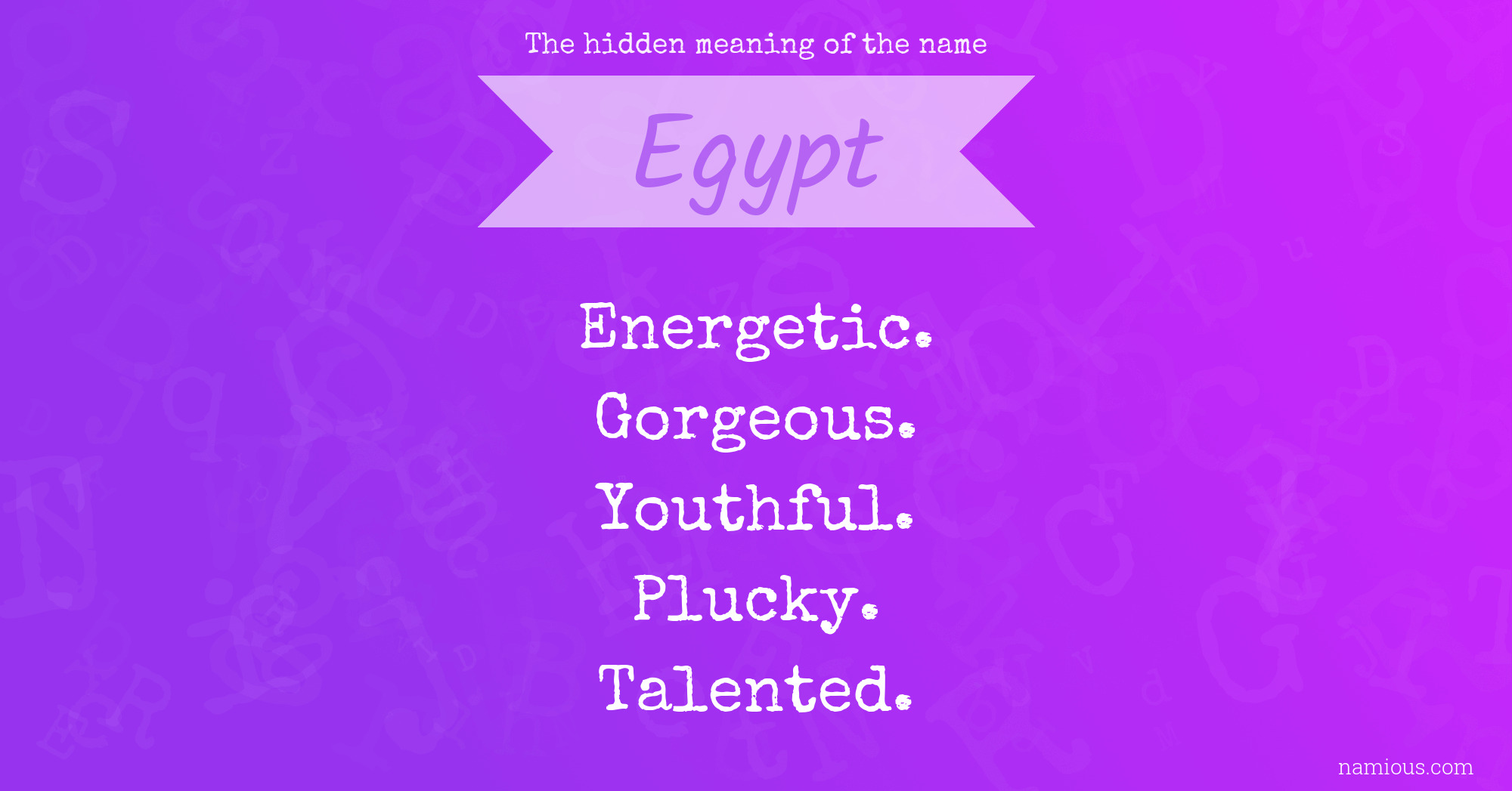 The hidden meaning of the name Egypt