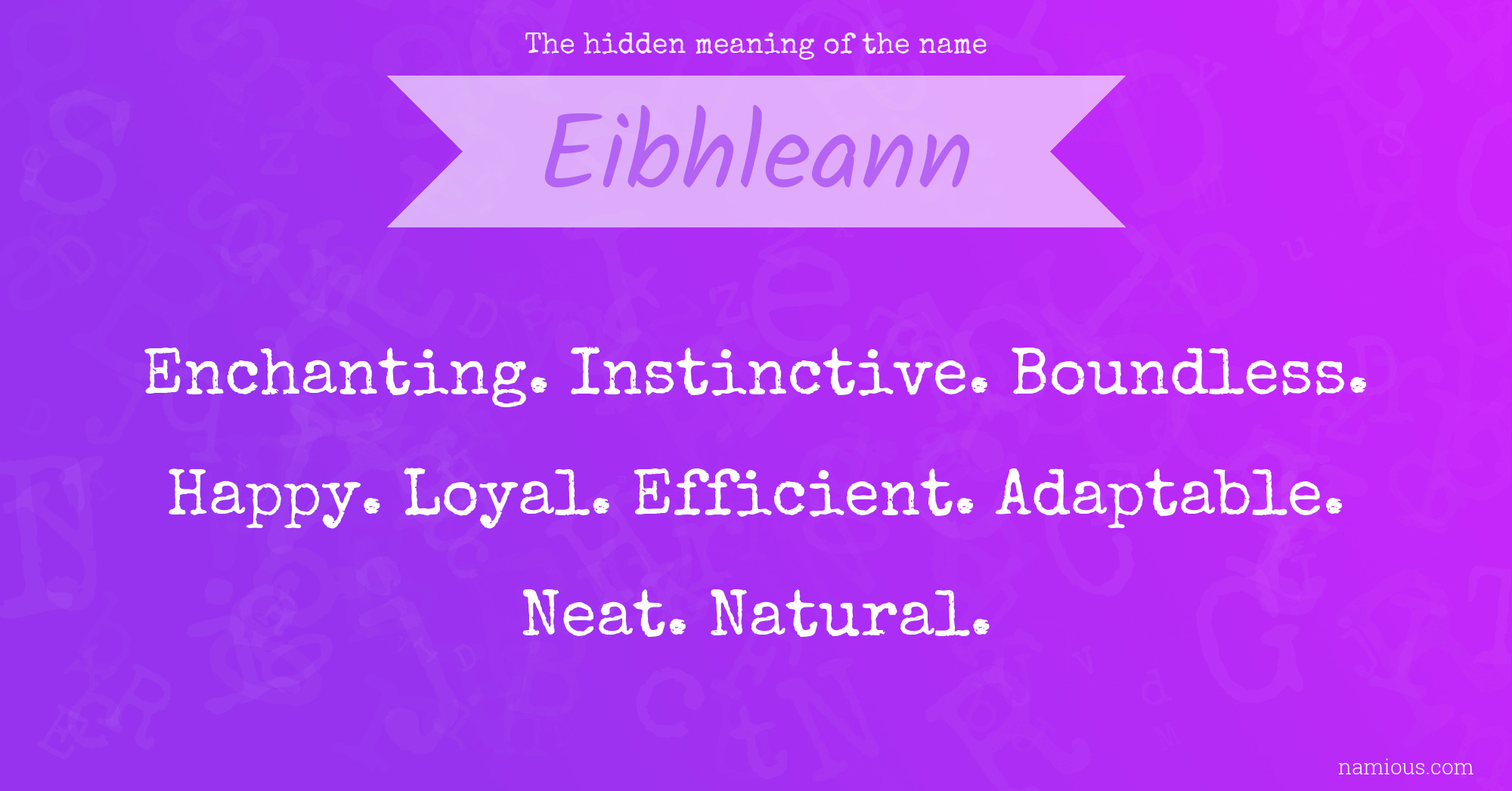 The hidden meaning of the name Eibhleann