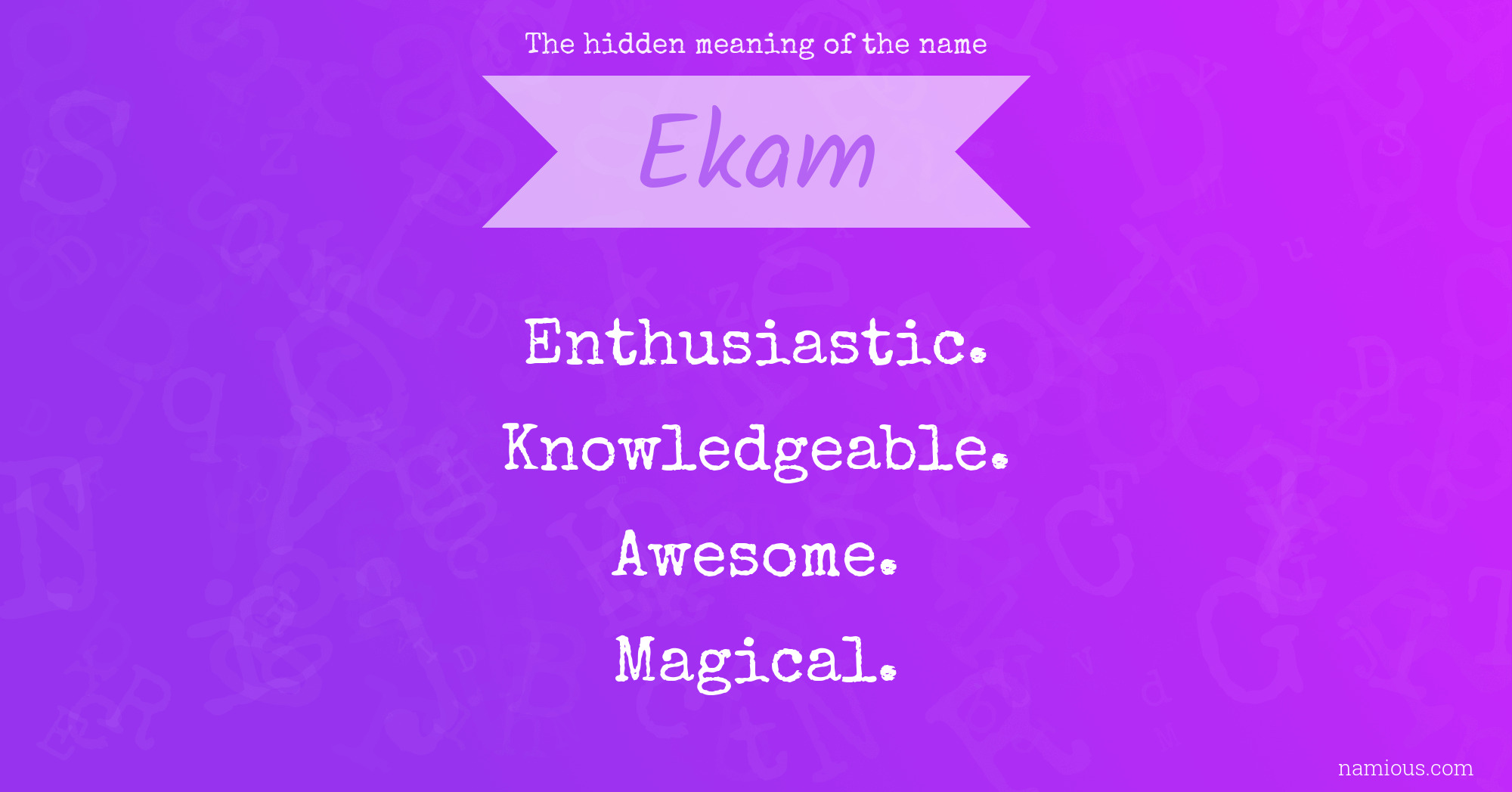 The hidden meaning of the name Ekam