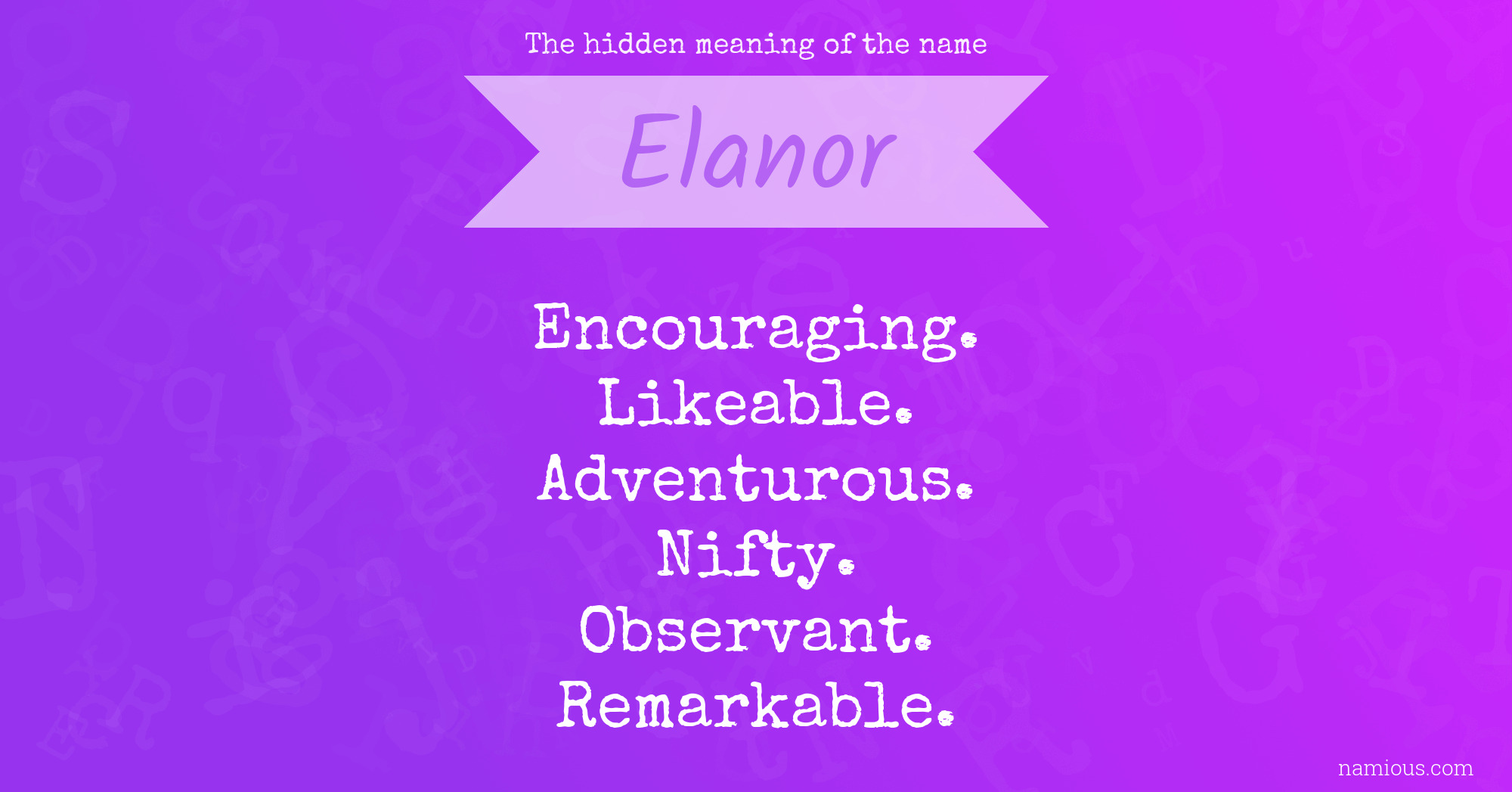 The hidden meaning of the name Elanor