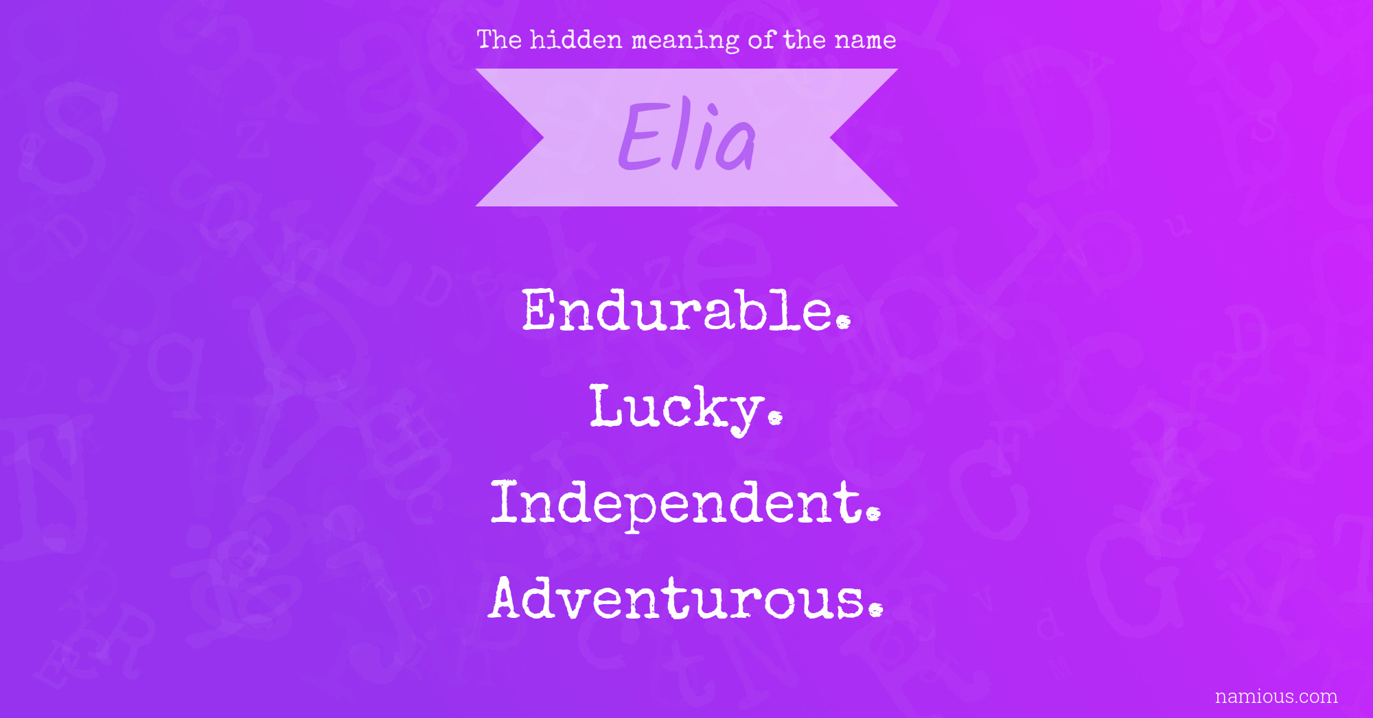 The hidden meaning of the name Elia