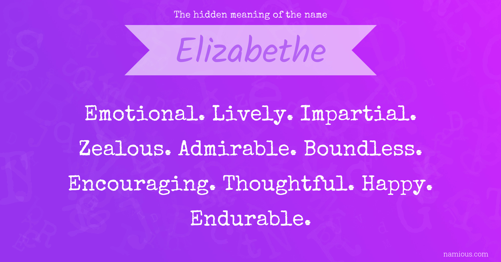 The hidden meaning of the name Elizabethe