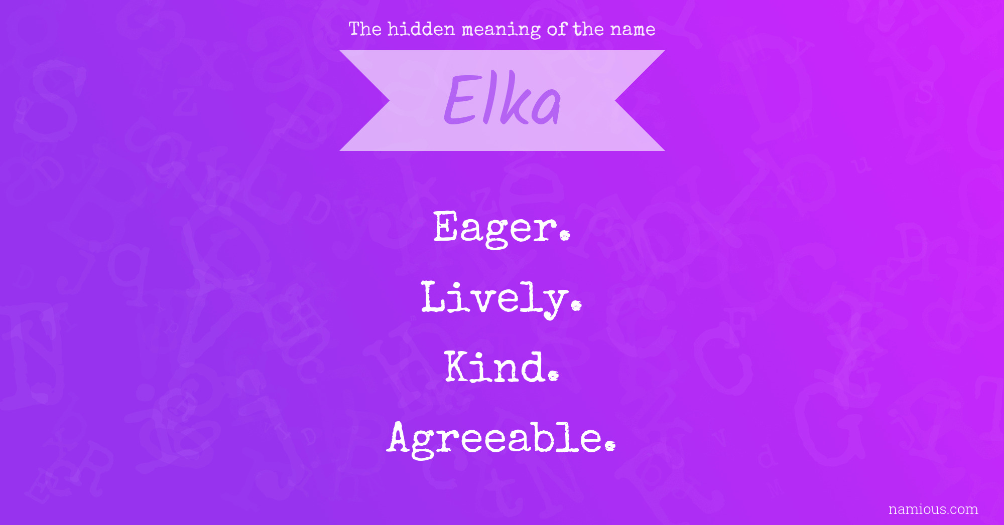 The hidden meaning of the name Elka