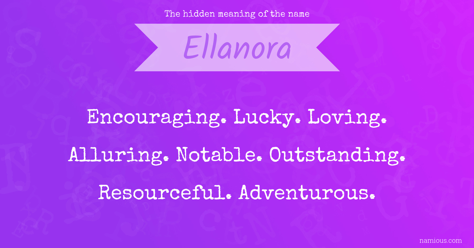 The hidden meaning of the name Ellanora
