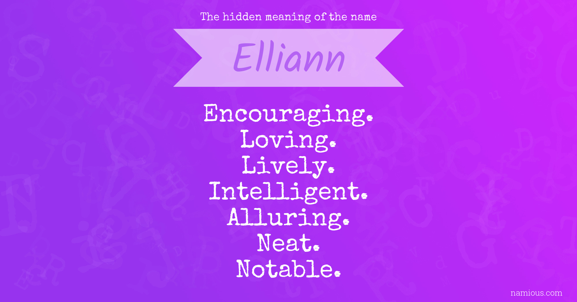The hidden meaning of the name Elliann