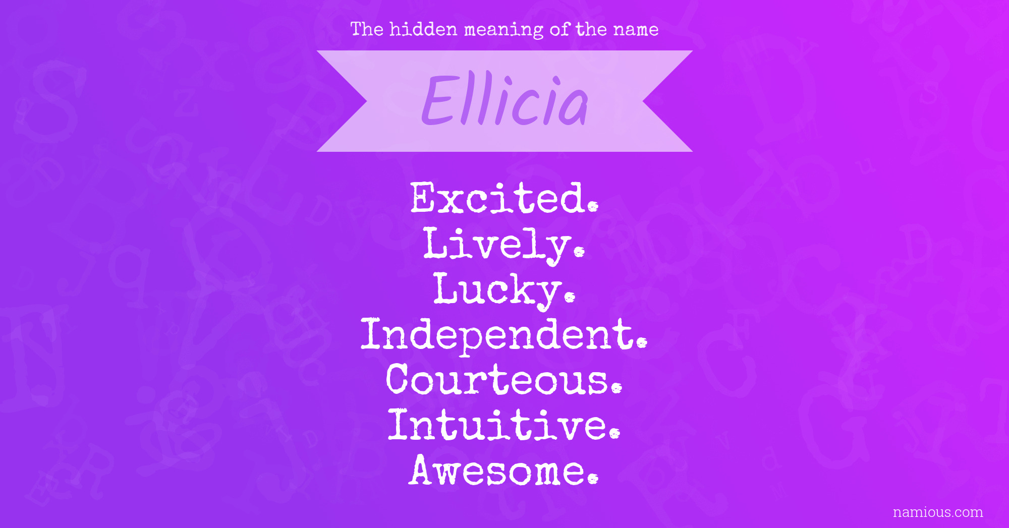 The hidden meaning of the name Ellicia