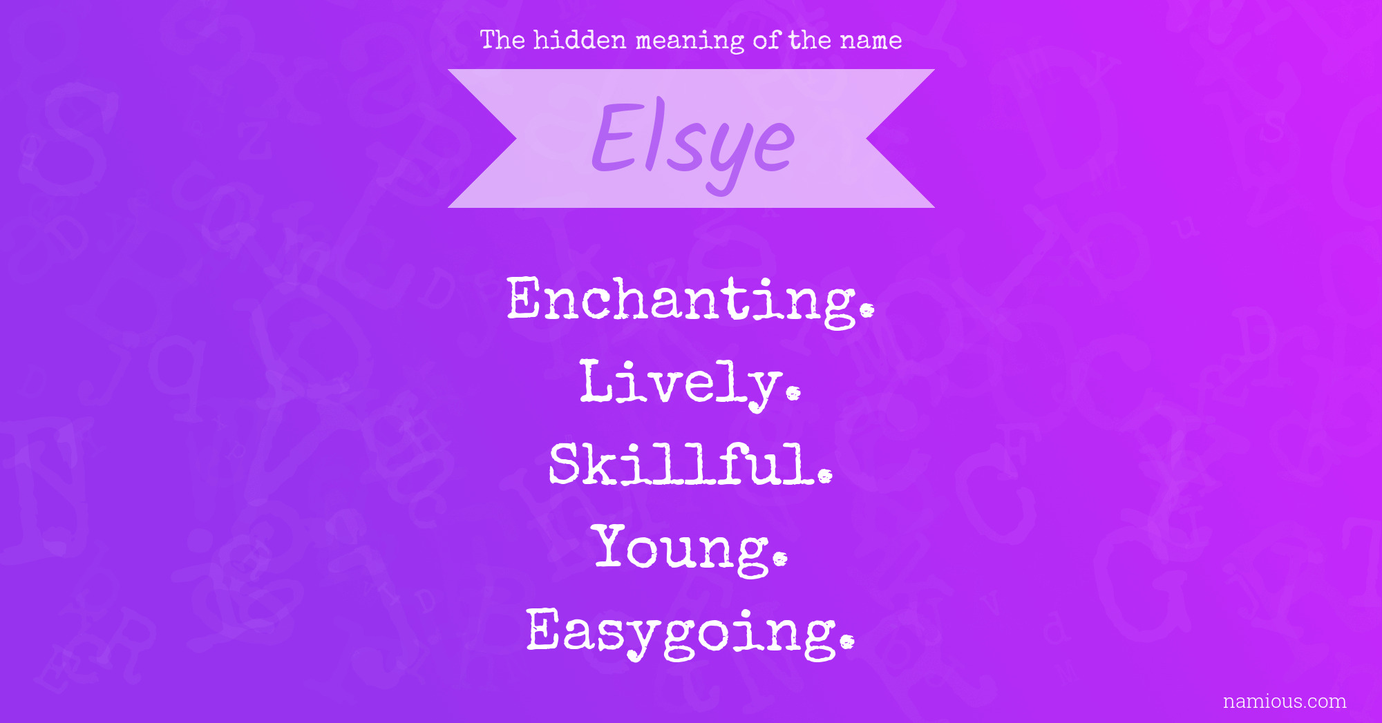 The hidden meaning of the name Elsye