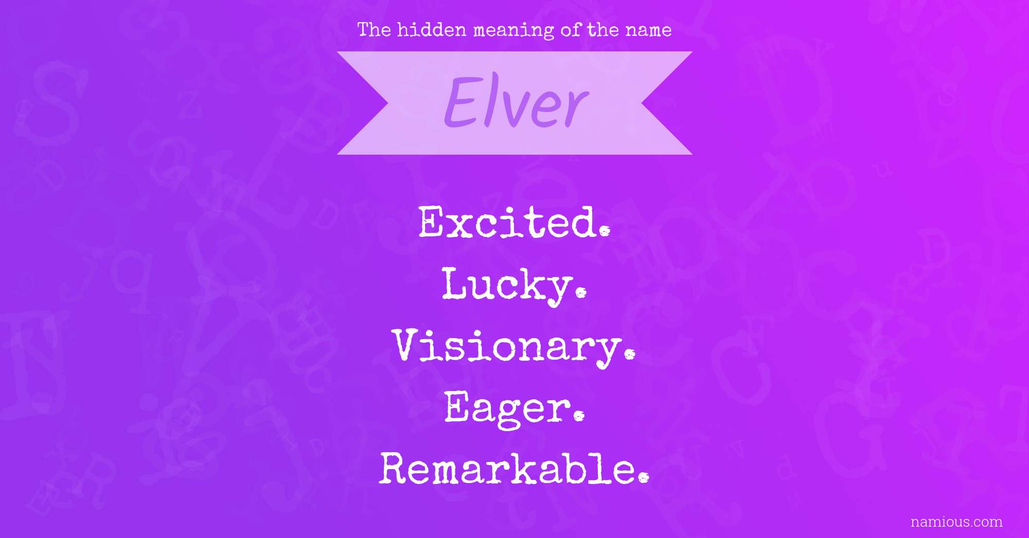 The hidden meaning of the name Elver