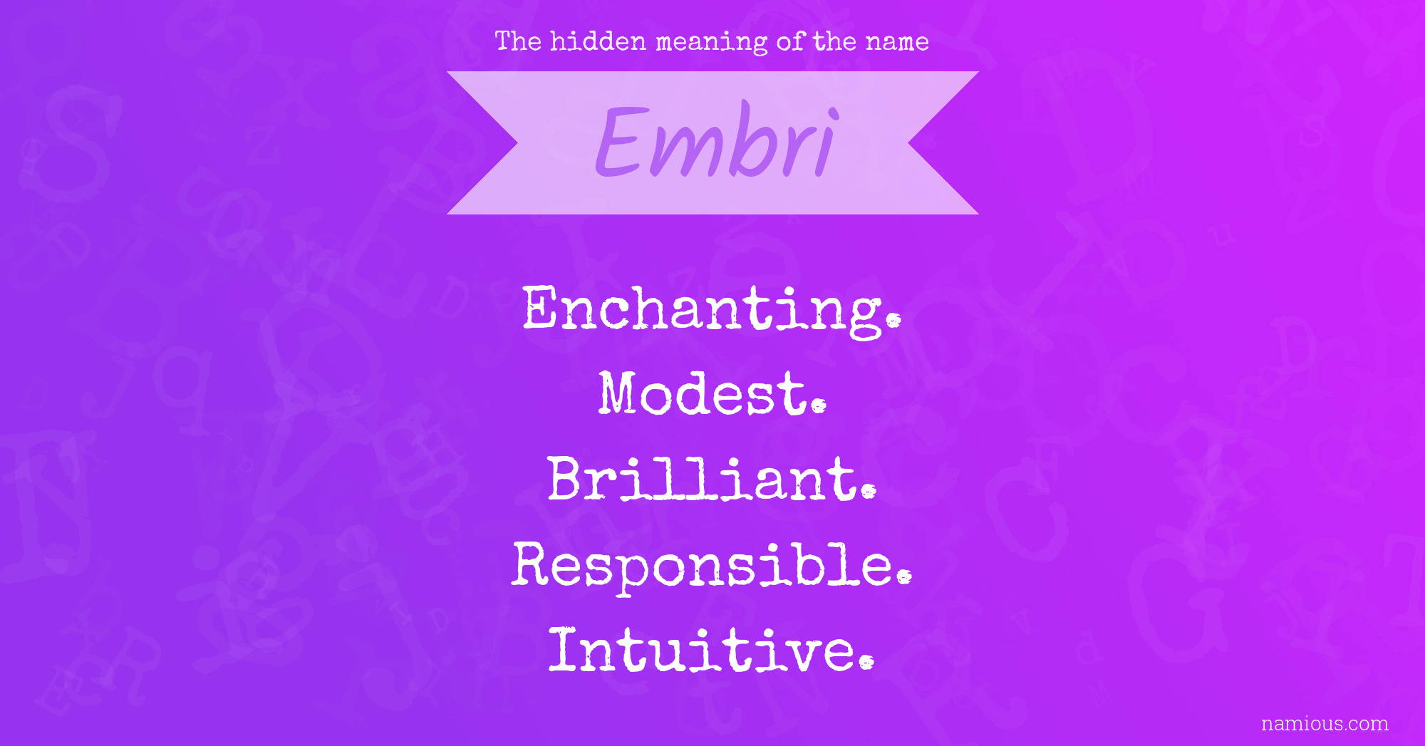 The hidden meaning of the name Embri