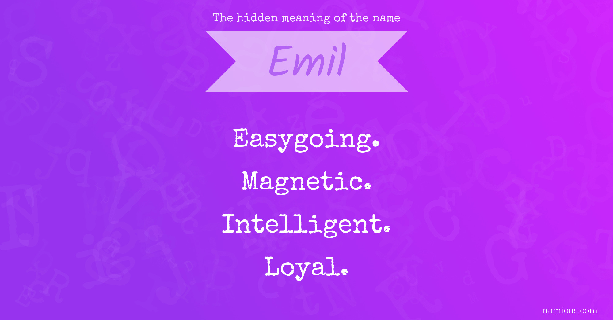 The hidden meaning of the name Emil